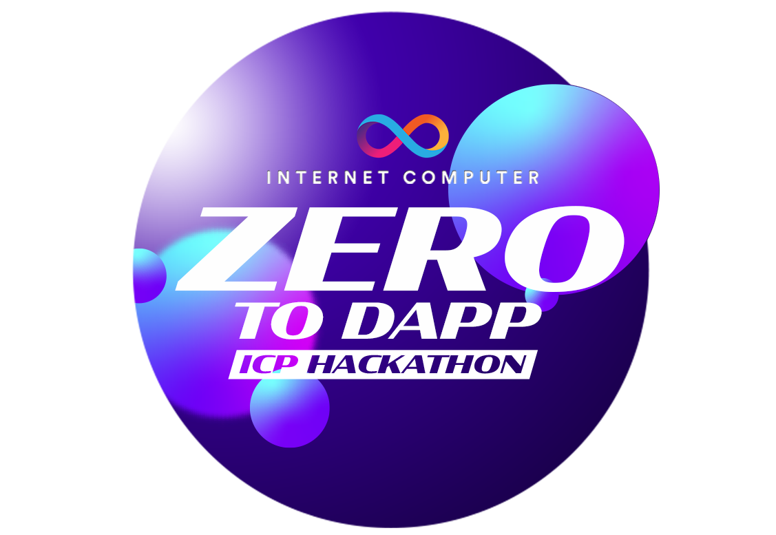 Zero to Dapp ICP Hackathon