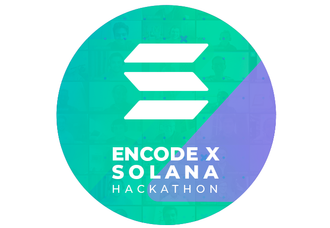 Encode Hackathon Sponsored by the Solana Foundation