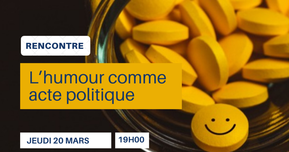 Rencontre Exploreur : « L'humour comme acte politique »
