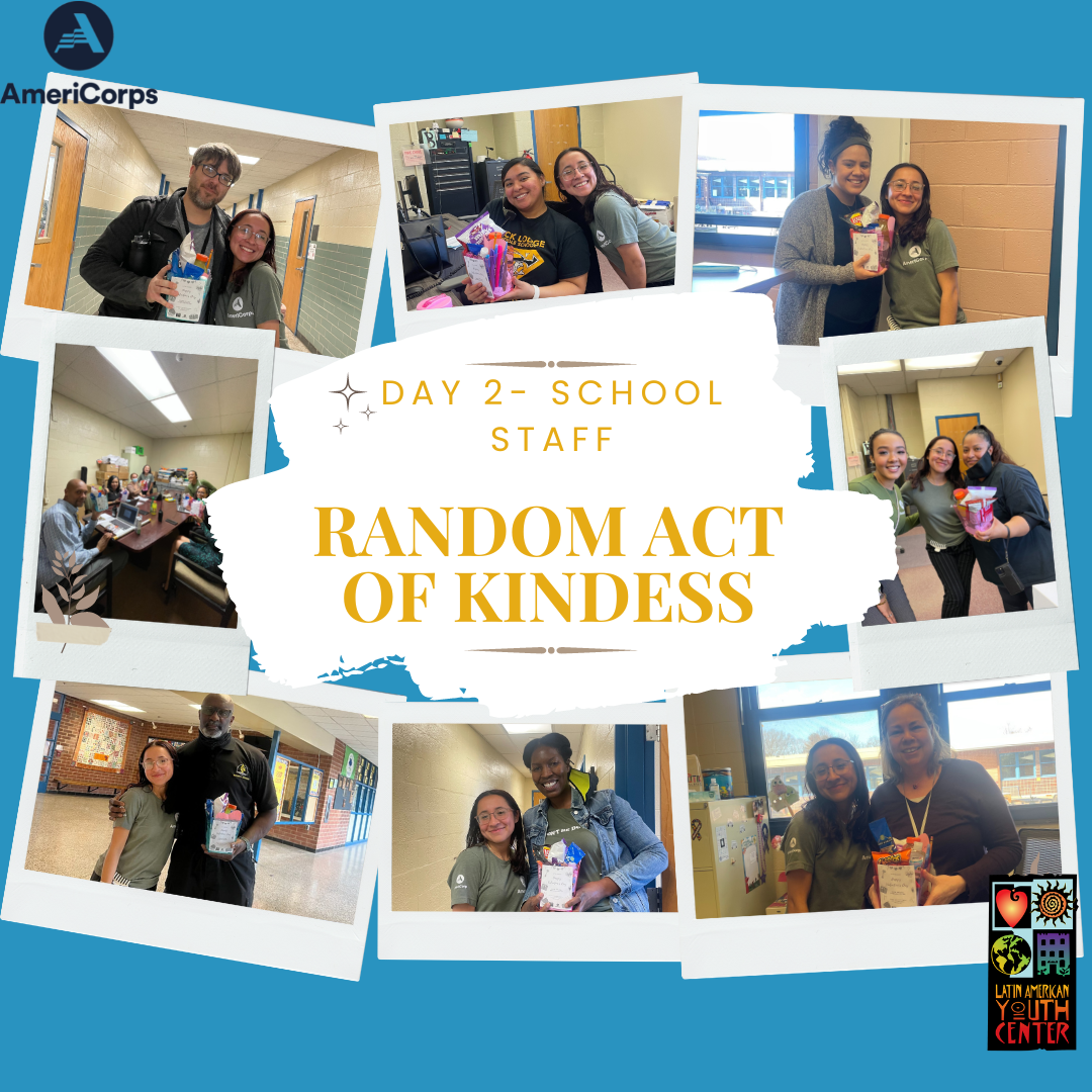 Layc Building AmeriCorps #RandomActsOfKindessWeek at LAYC — Latin American Youth Center