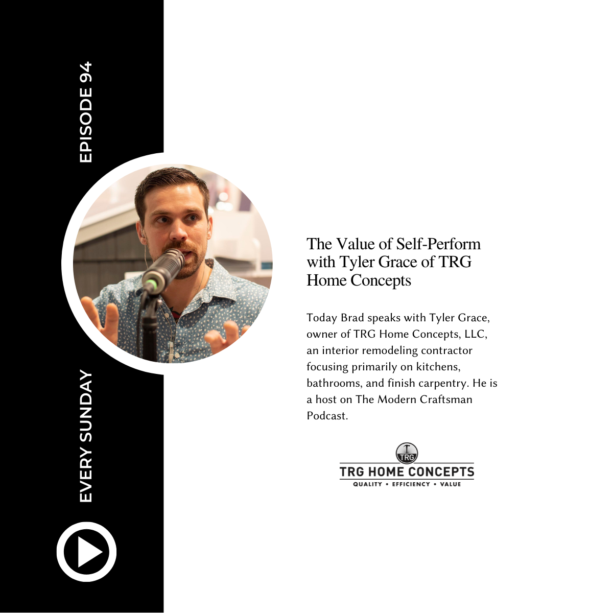 Episode 94: The Value of Self-Perform with Tyler Grace of TRG Home Concepts