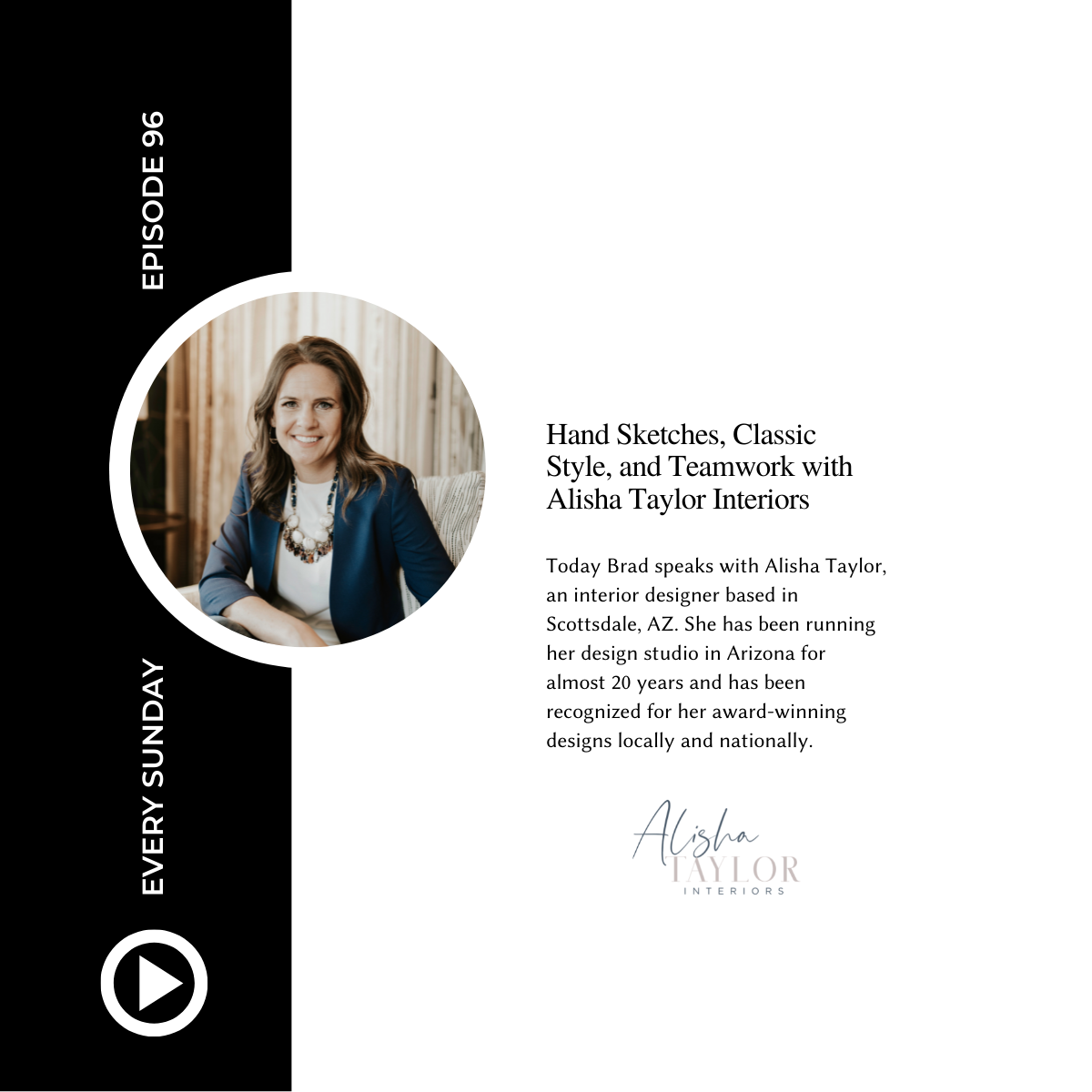 Episode 96: Hand Sketches, Classic Style, and Teamwork with Alisha Taylor Interiors