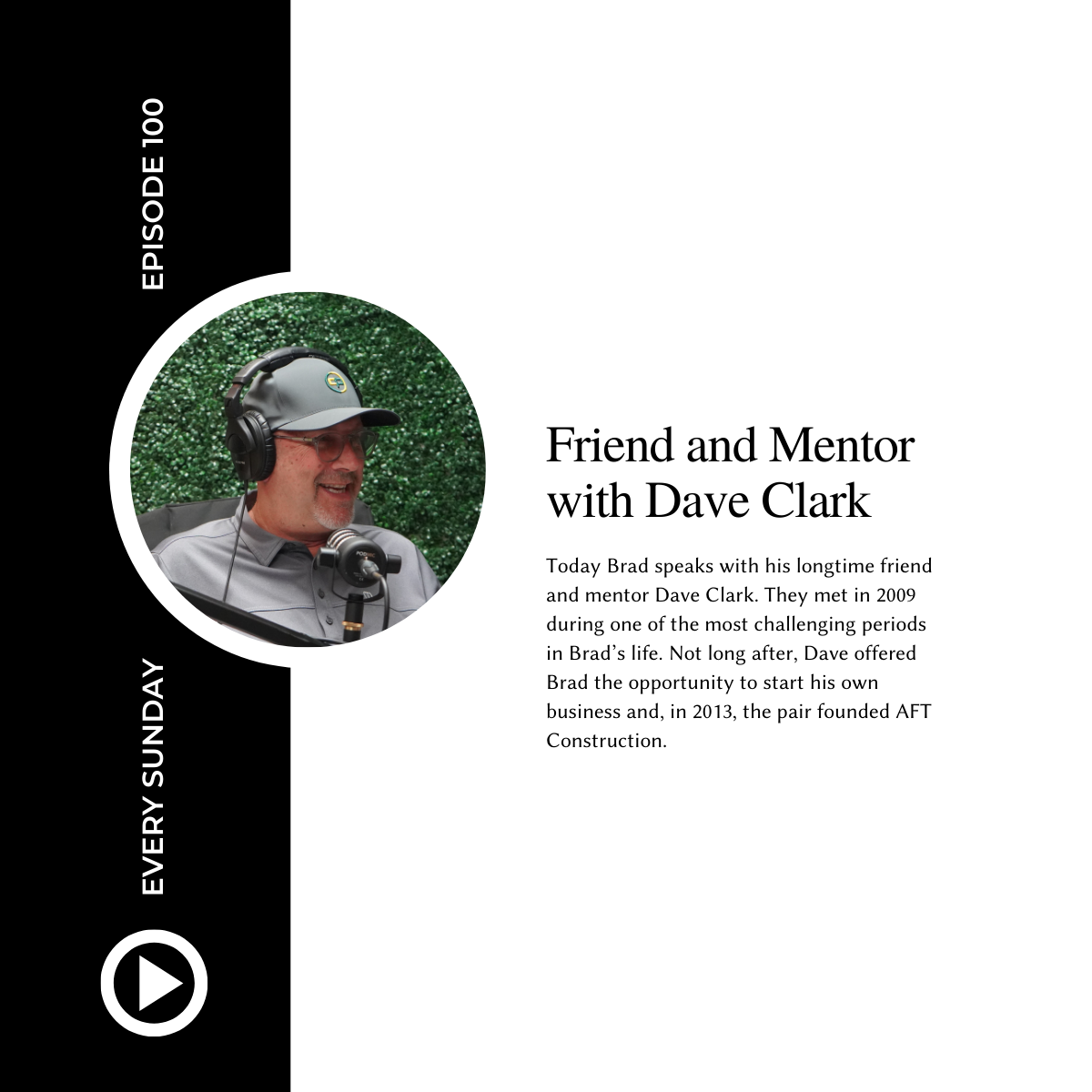 Episode 100: Friend and Mentor with Dave Clark