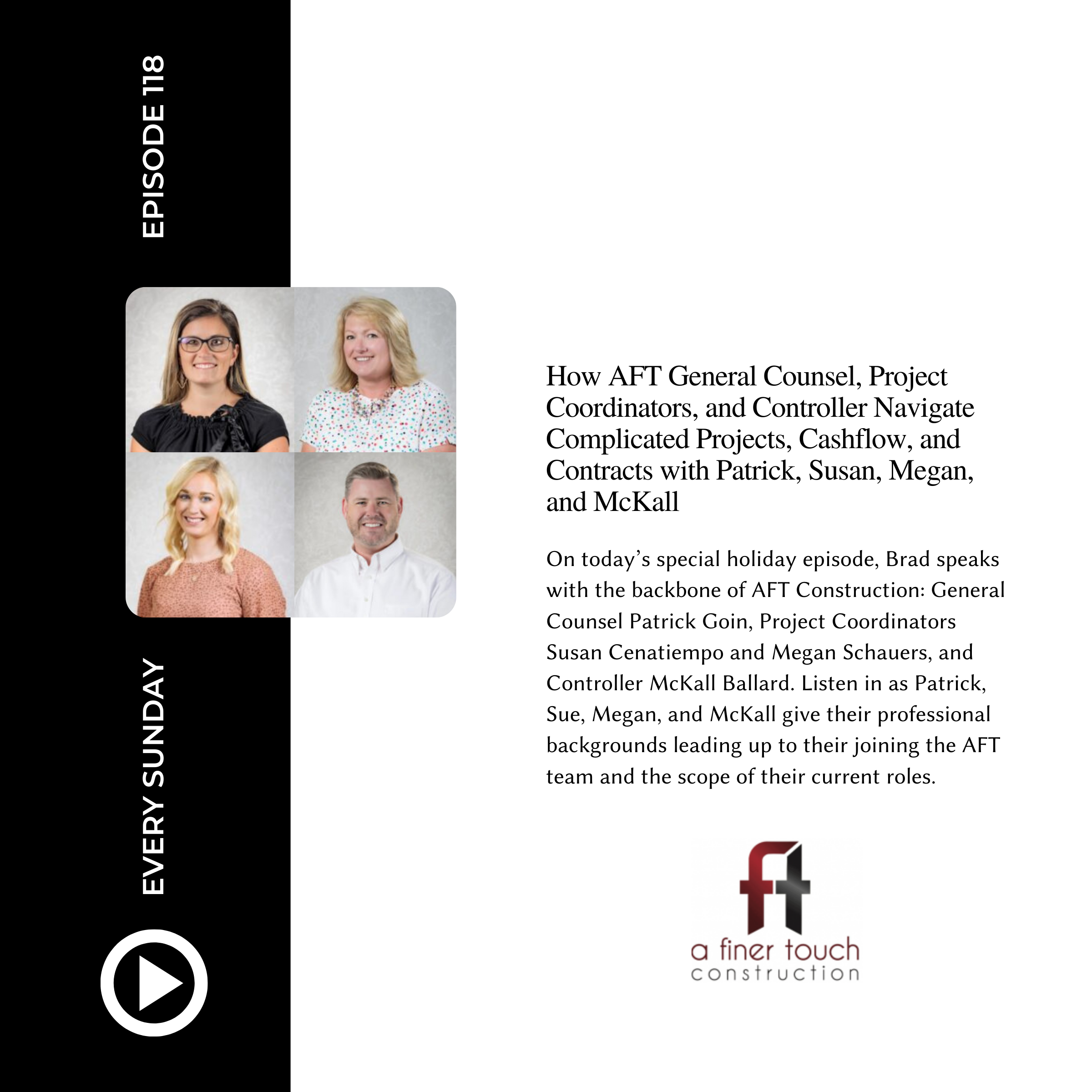 Episode 118: How AFT General Counsel, Project Coordinators, and Controller Navigate Complicated Projects, Cashflow, and Contracts with Patrick, Susan, Megan, and McKall