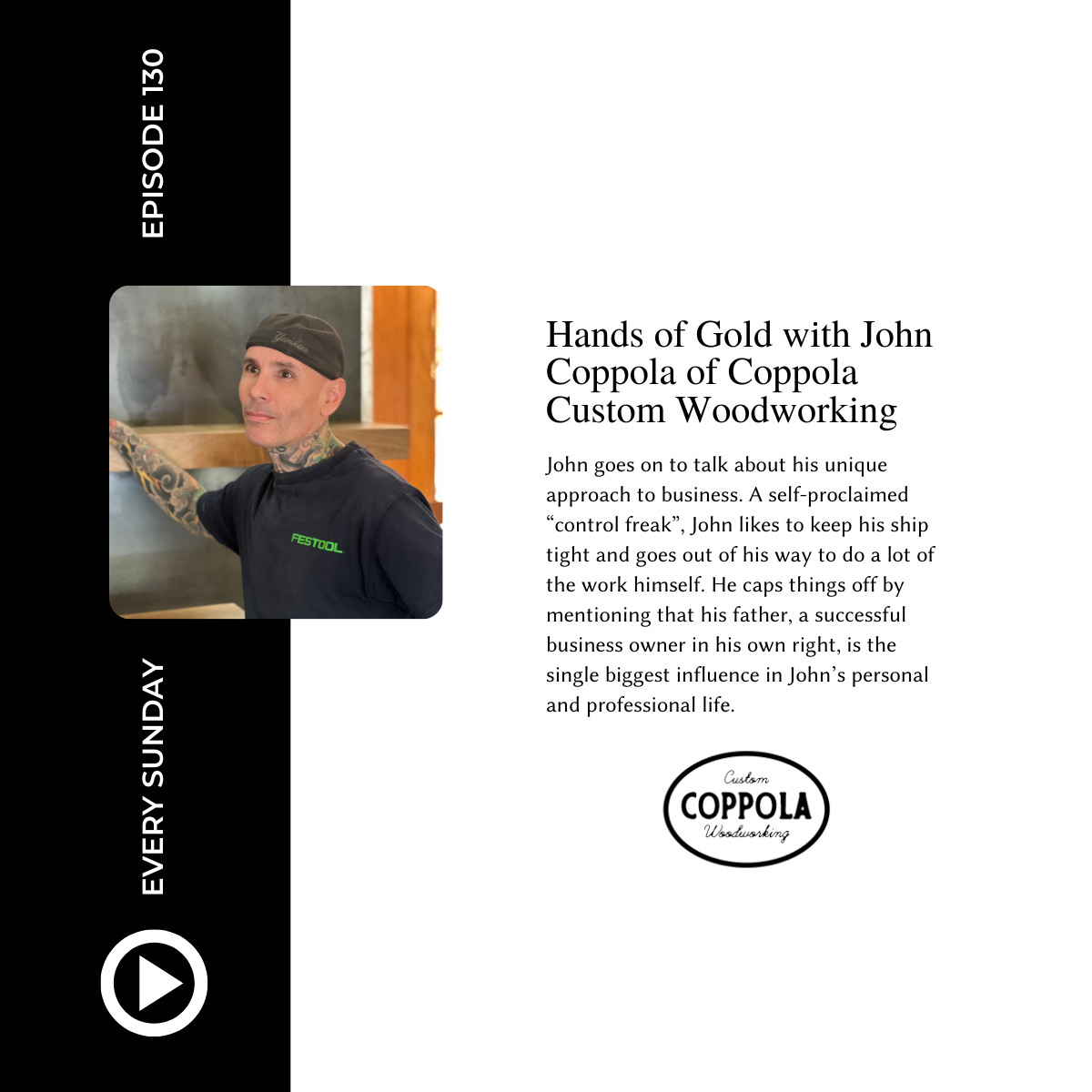 Episode 130: Hands of Gold with John Coppola of Coppola Custom Woodworking