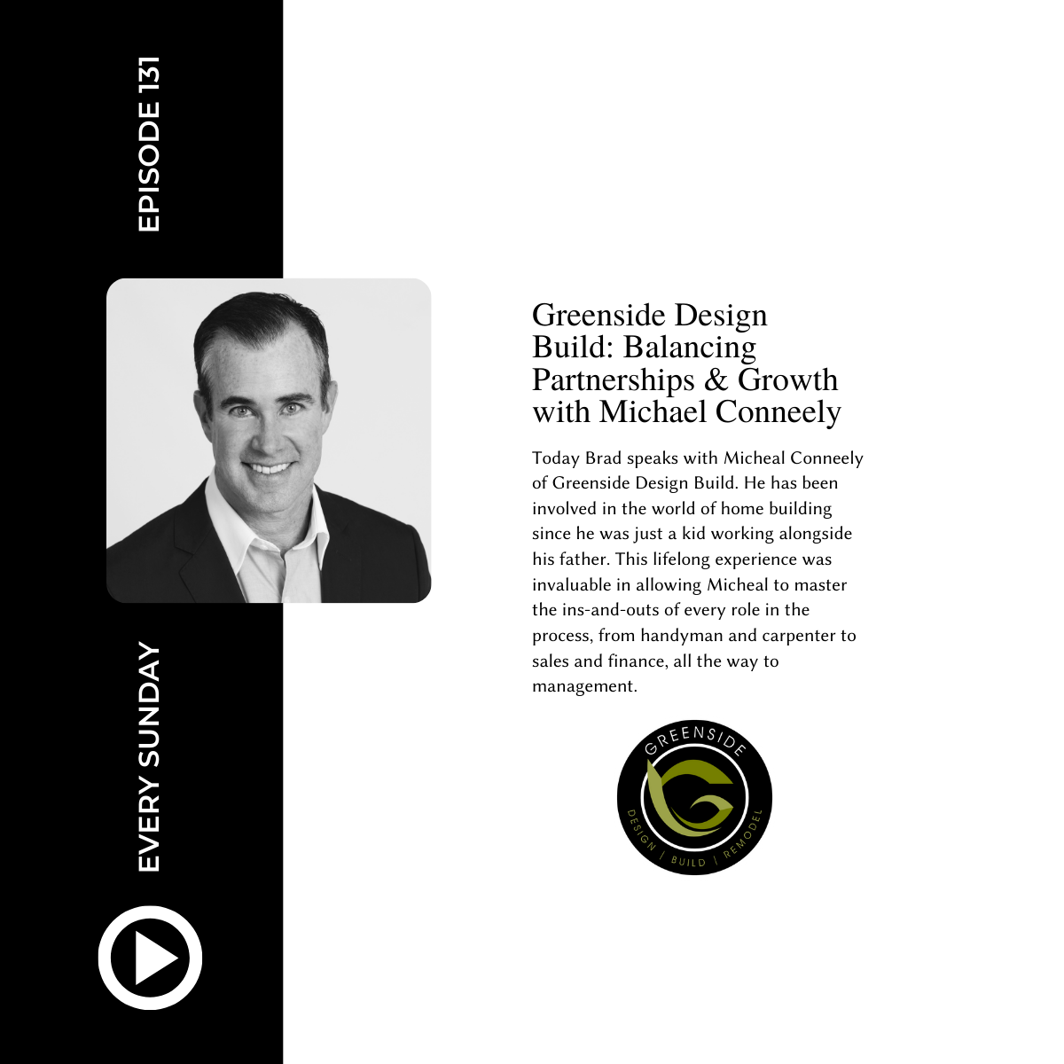 Episode 131: Greenside Design Build: Balancing Partnerships &amp; Growth with Michael Conneely