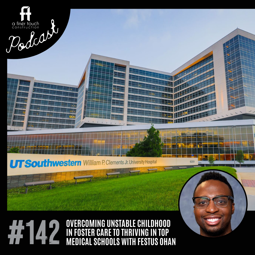 Episode 142: Overcoming Unstable Childhood in Foster Care to Thriving in Top Medical Schools with Festus Ohan
