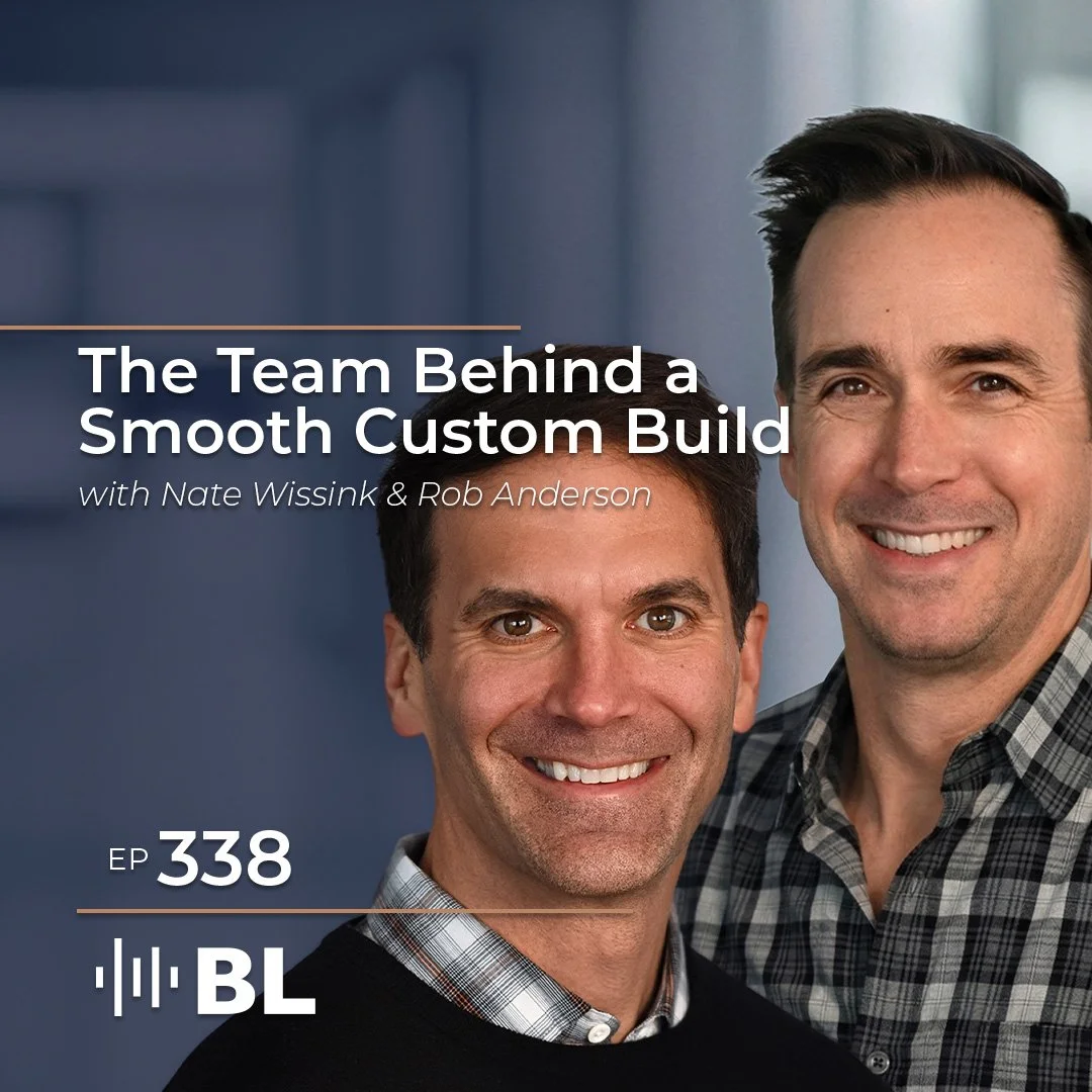 Episode 338: The Team Behind A Smooth Custom Build with Nate Wissink and Rob Anderson