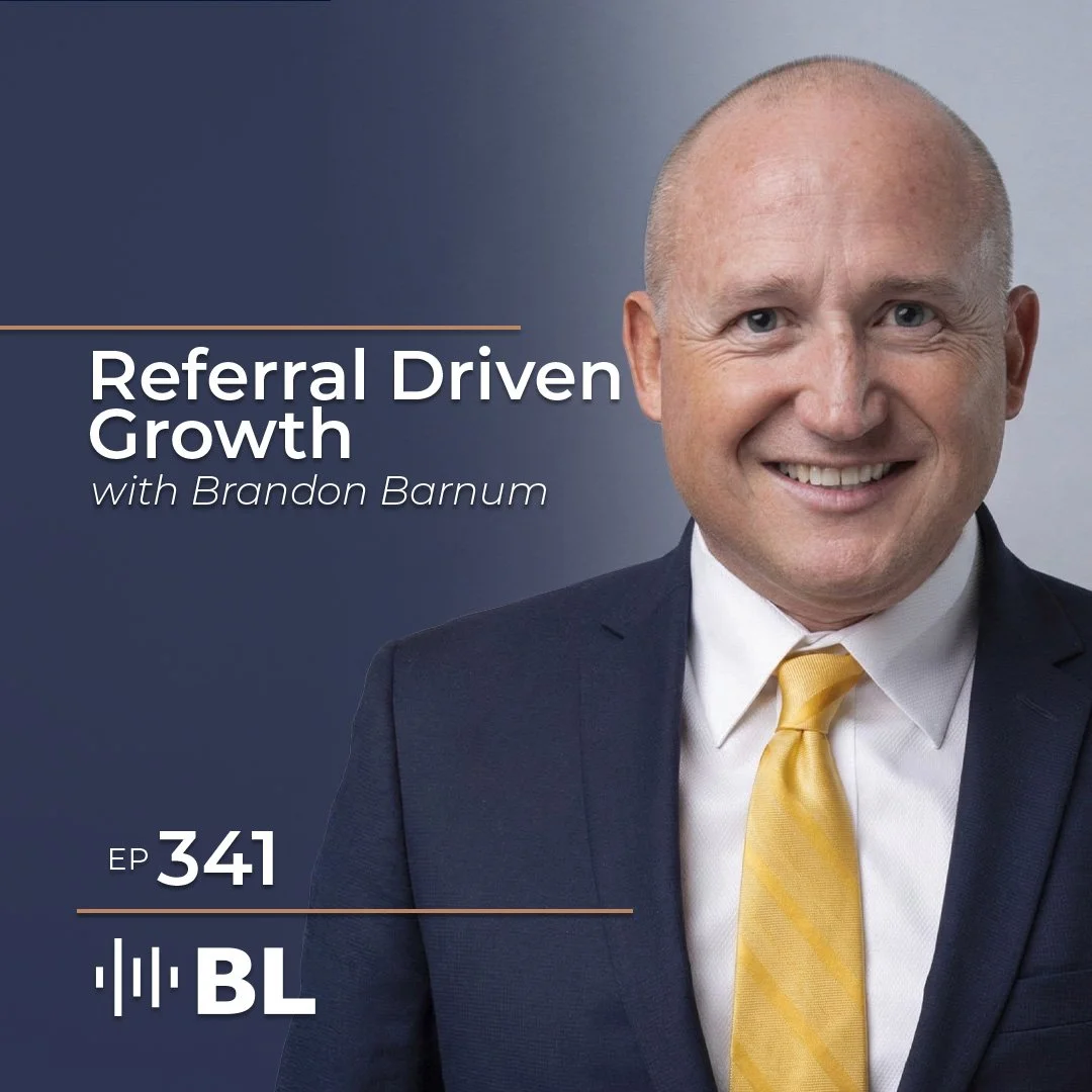 Episode 341: Referral Driven Growth with Brandon Barnum