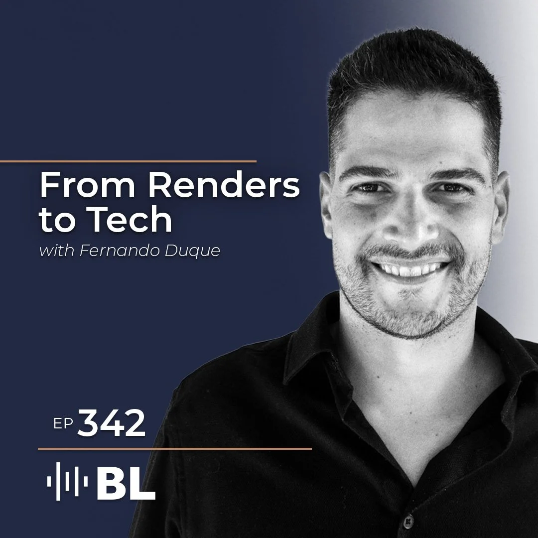 Episode 342: From Renders To Tech with Fernando Duque