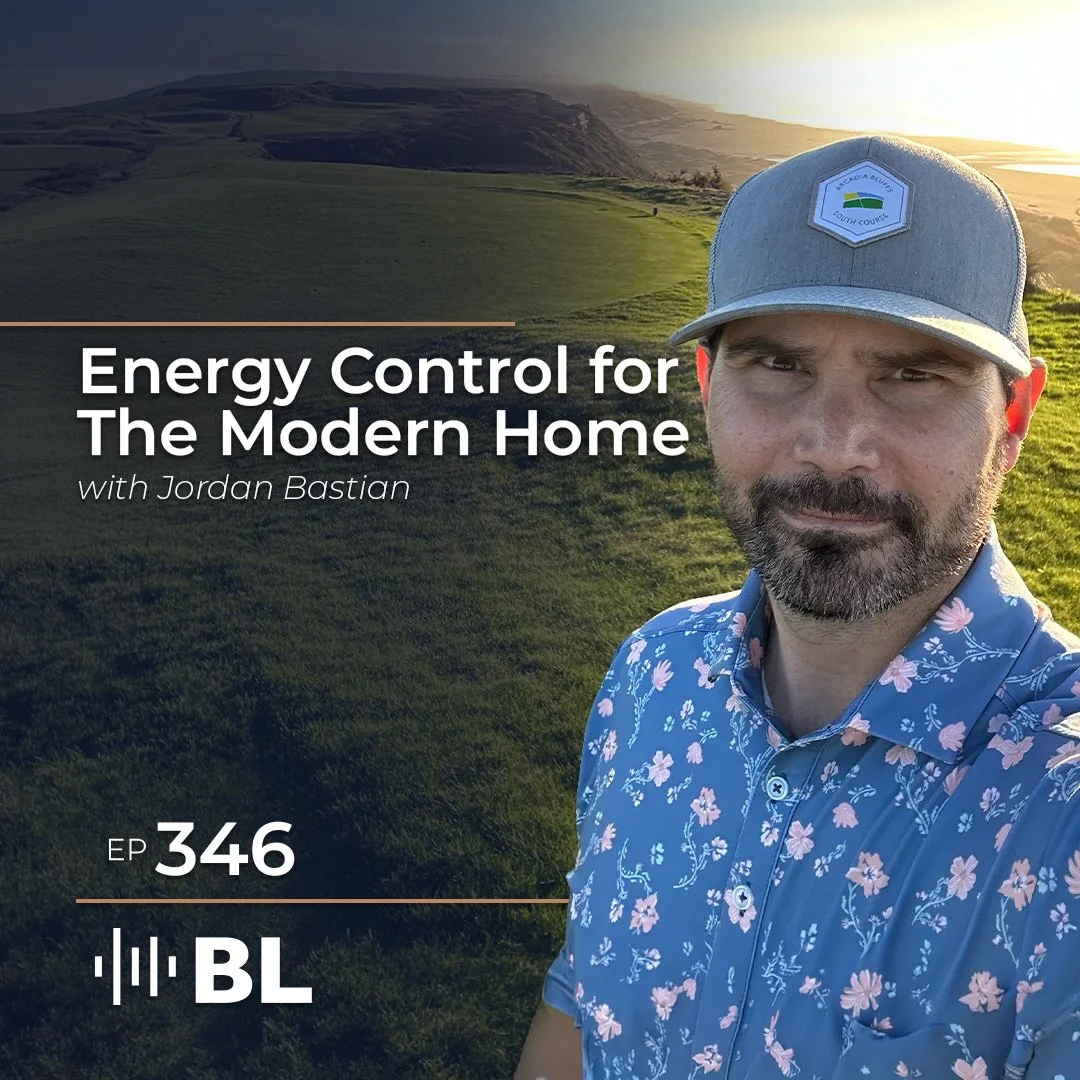 Episode 346: Energy Control For The Modern Home With Jordan Bastian