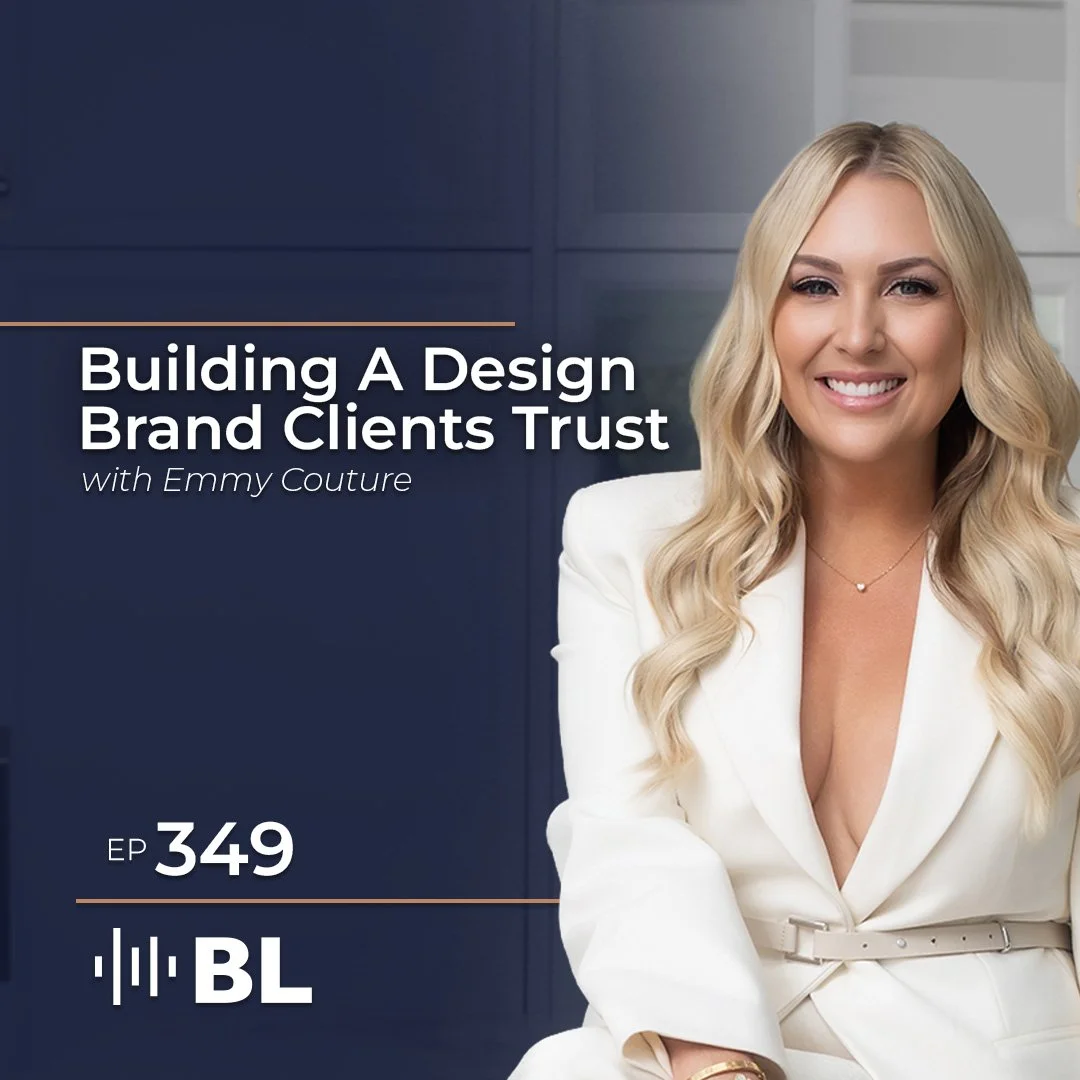 Episode 349: Building A Design Brand Clients Trust With Emmy Couture