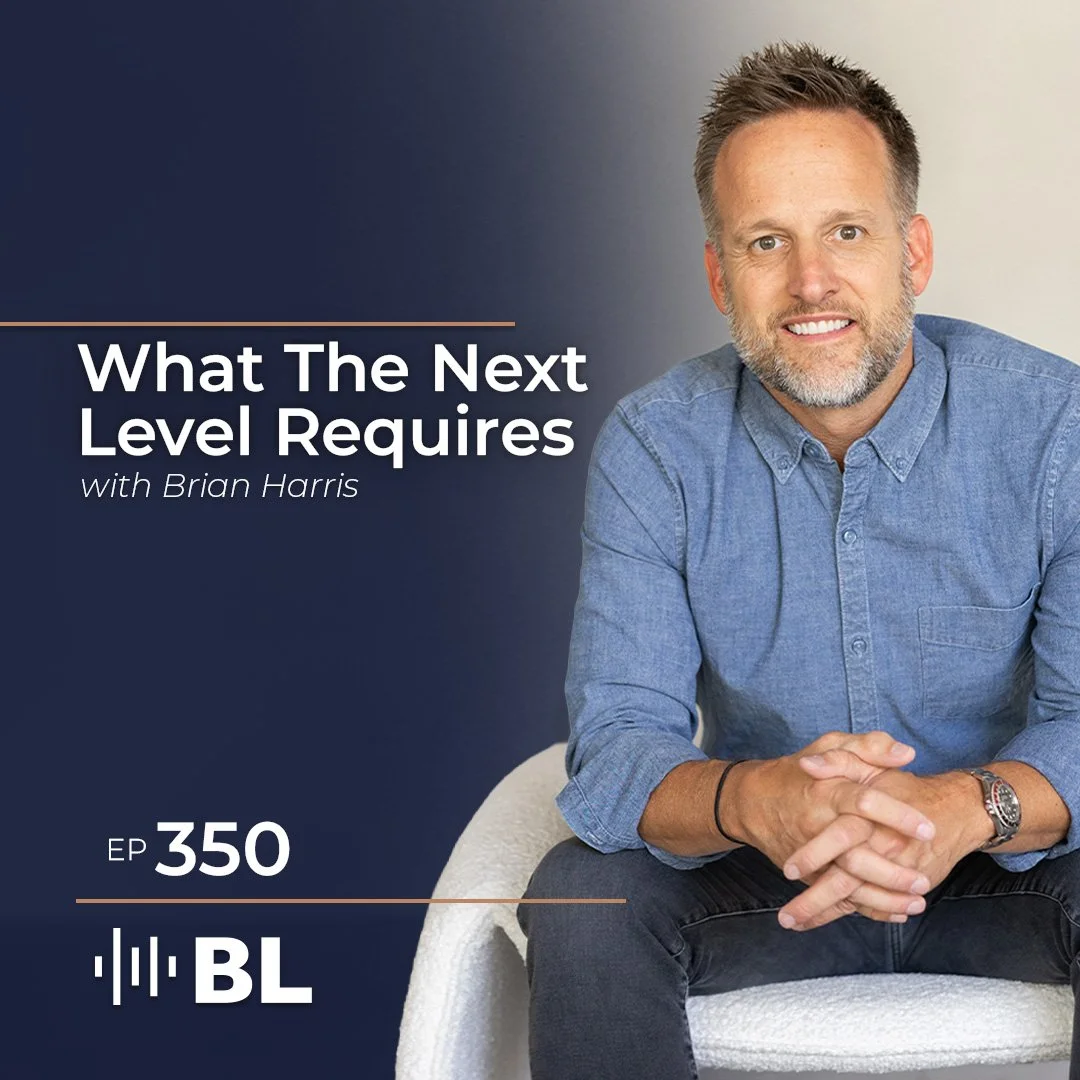 Episode 350: What The Next Level Requires With Brian Harris