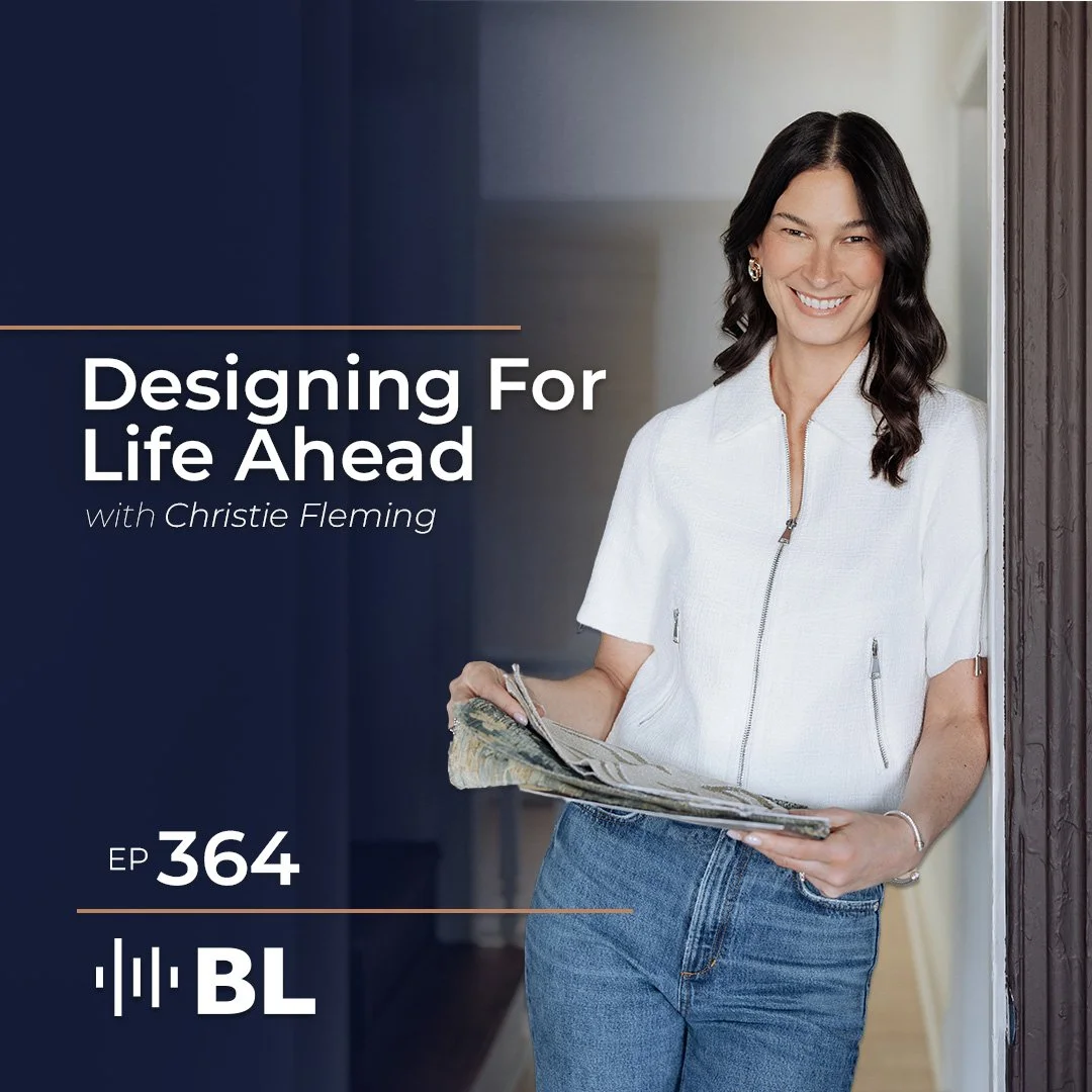 Episode 364: Designing For Life Ahead with Christie Fleming