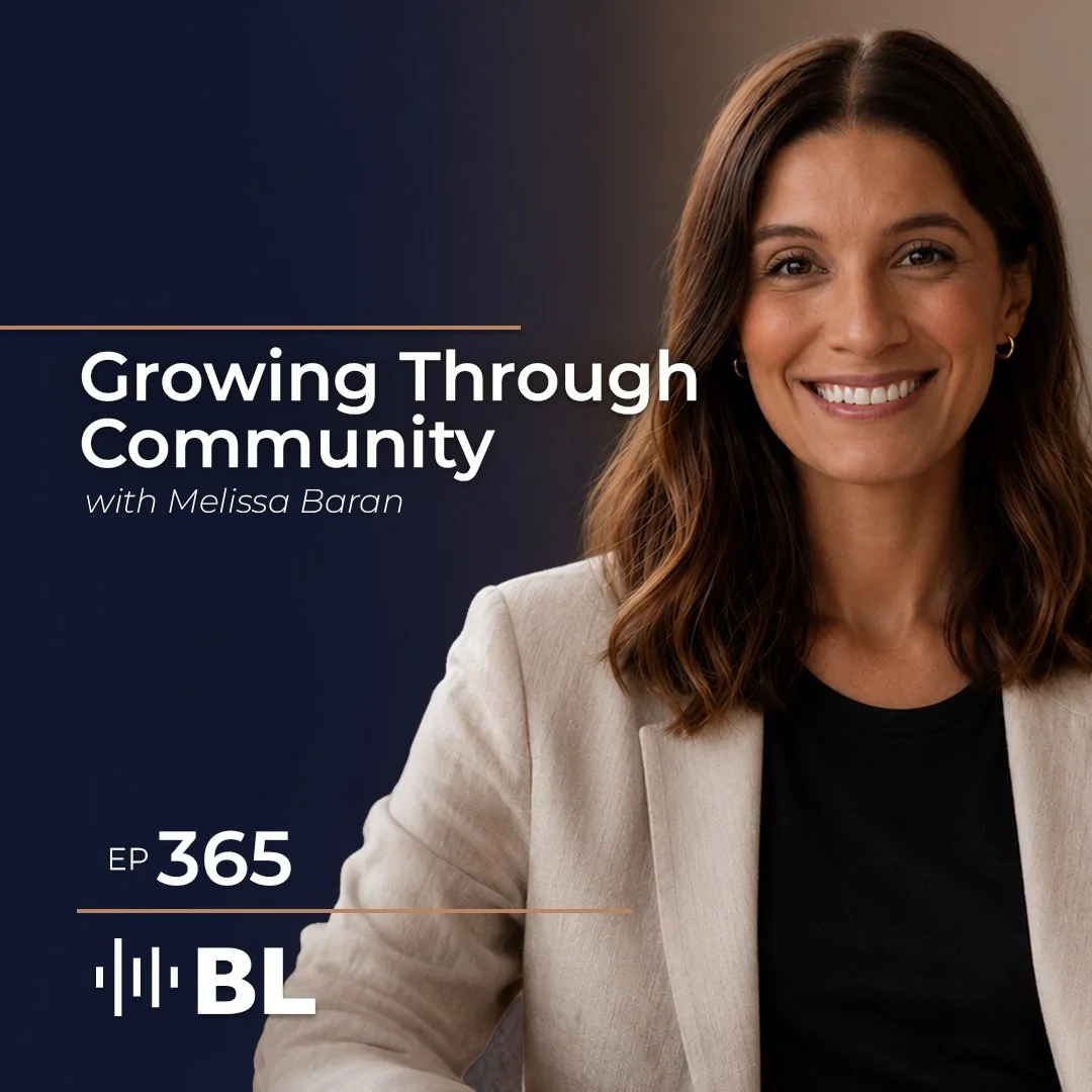 Episode 365: Growing Through Community with Melissa Baran