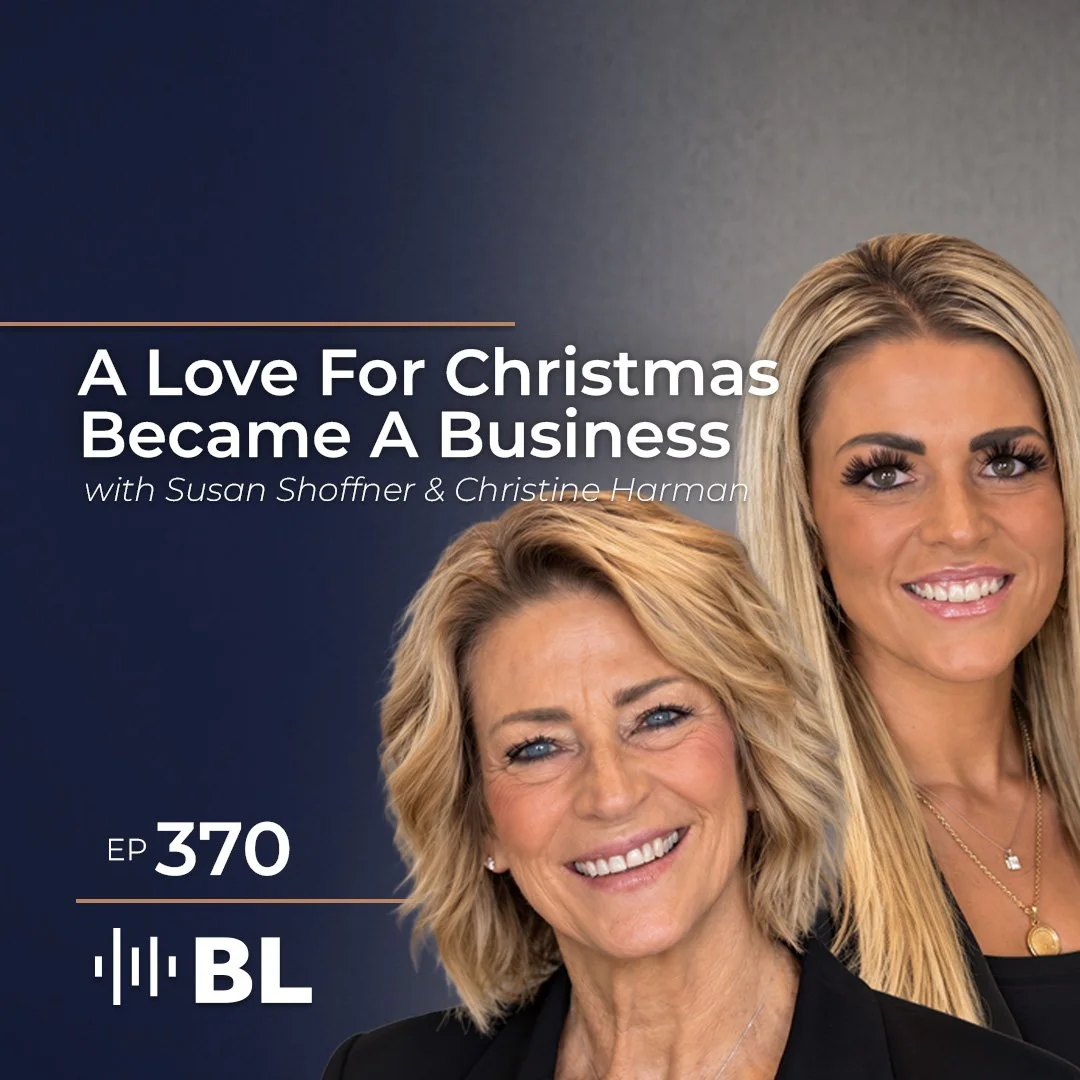 Episode 370: A Love For Christmas Became A Business with Susan Shoffner and Christine Harman