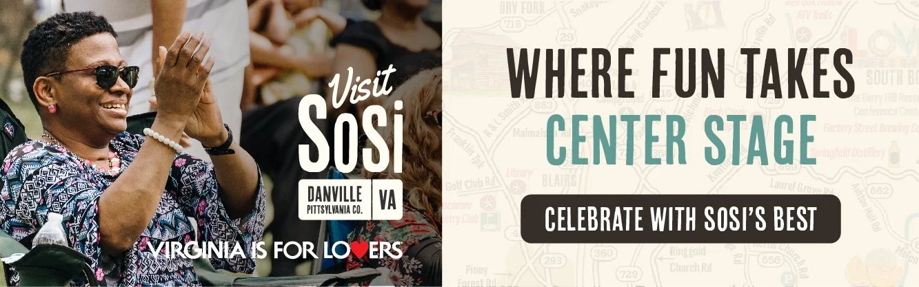 People attending a festival or event, sitting outdoors, enjoying themselves. Text promoting a visit to SOSI in Danville, Virginia, and celebrating Virginia's loving community. The right side has promotional text about fun activities at Center Stage.