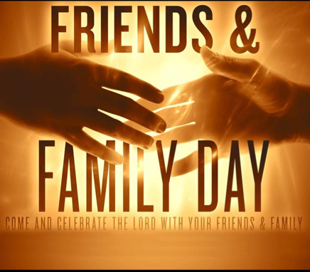 Friends and Family Day