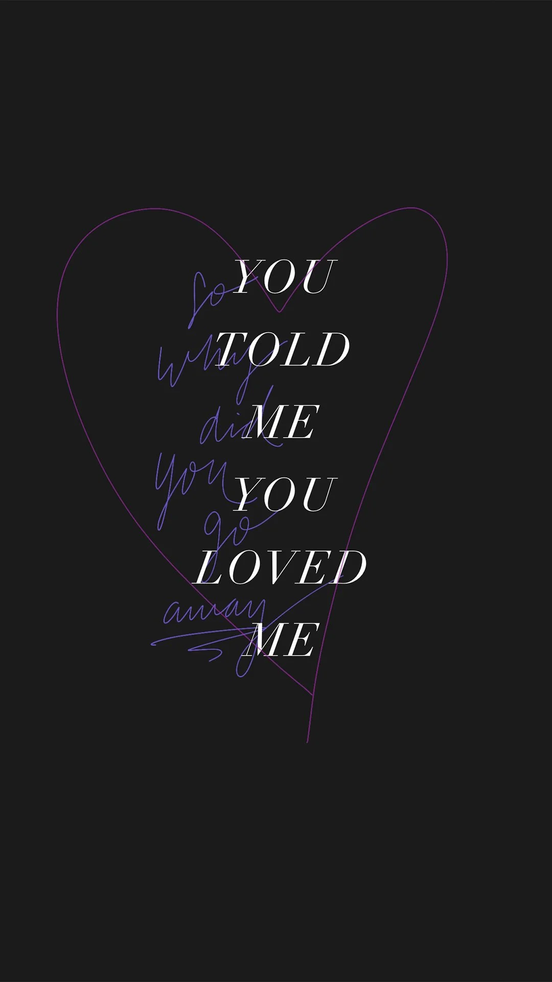 LastKiss-ToldMeYouLovedMe-Black_1080x1920.JPG