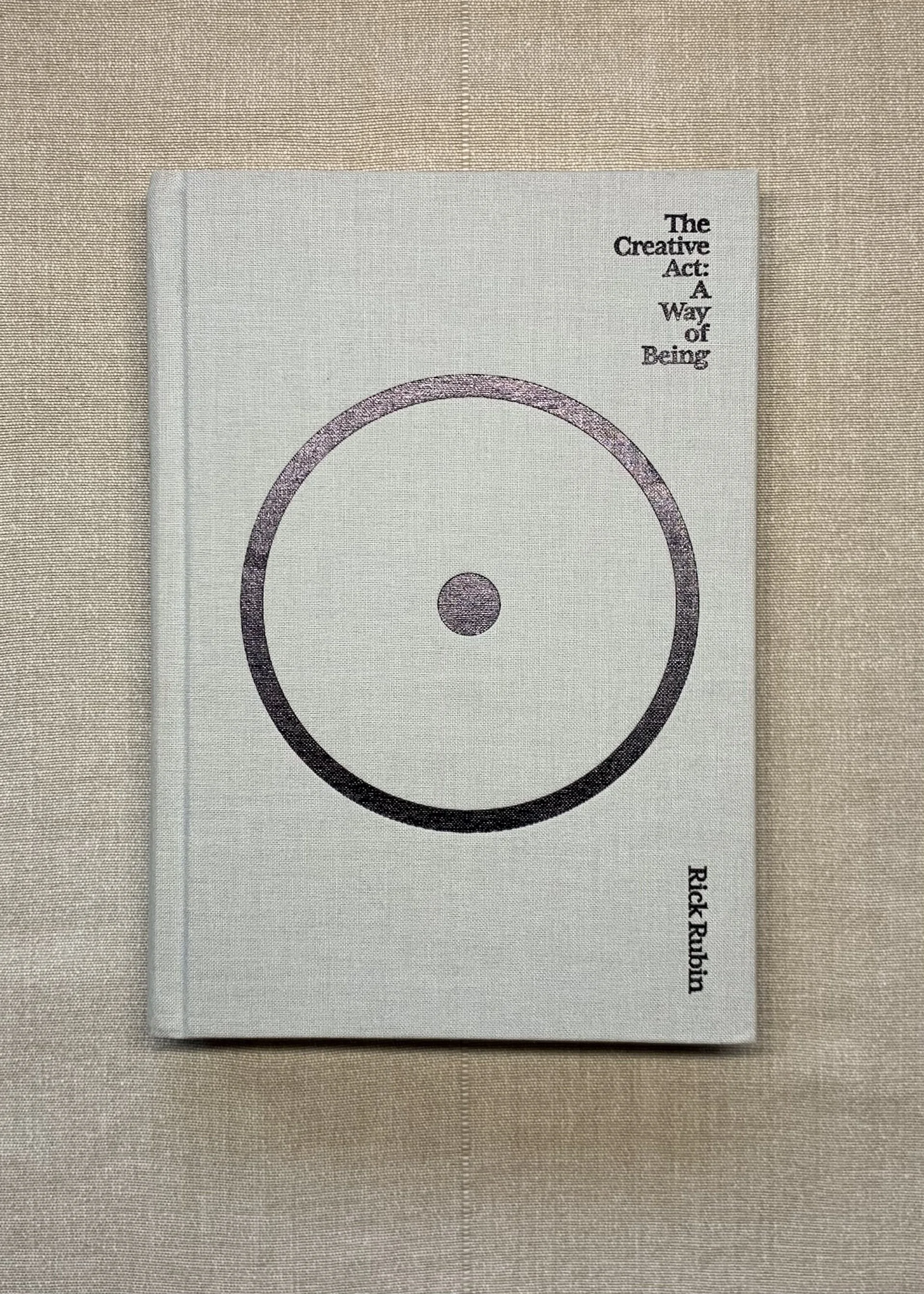 THE CREATIVE ACT: A WAY OF BEING, RICK RUBIN