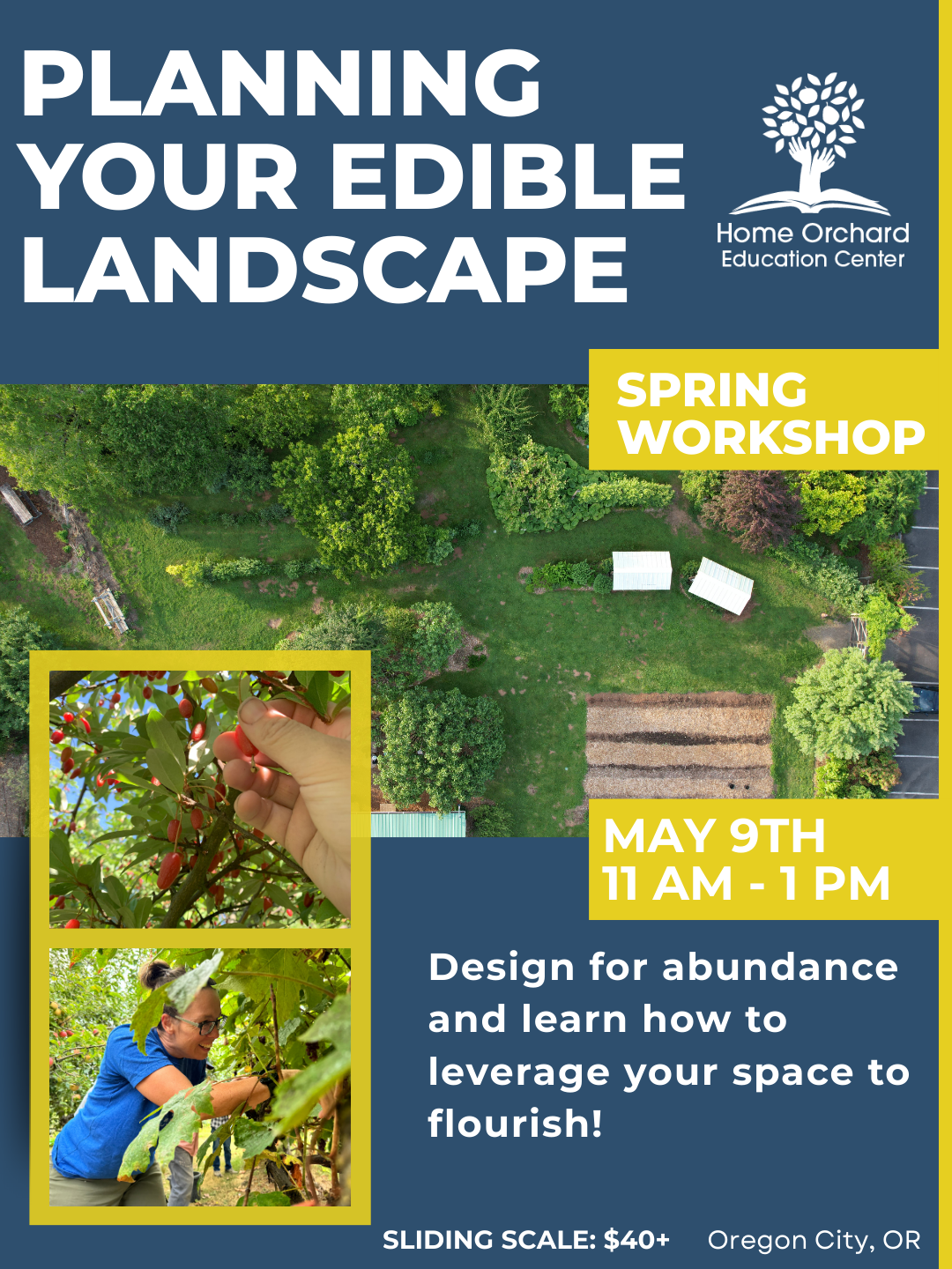 Spring Workshop Series: Planning Your Edible Landscape: Saturday, May 9th, 2026 11am-1pm