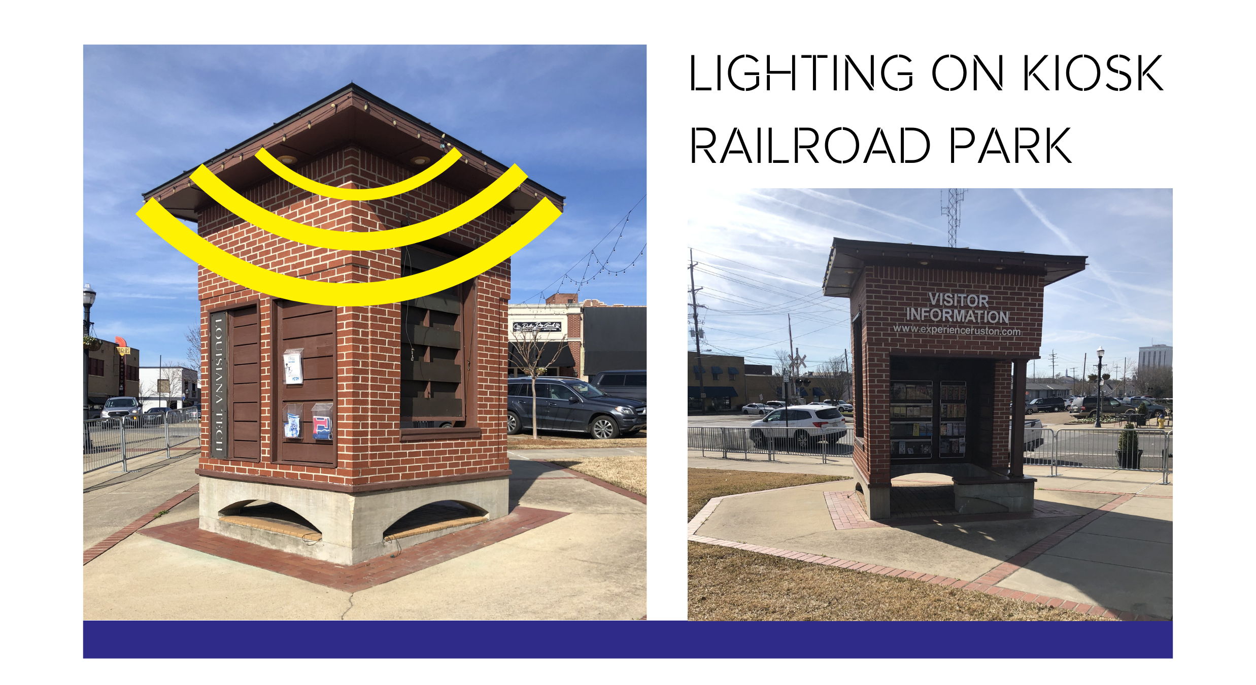 Required: Design lighting that hangs or wraps around the Kiosk. Electrical plugs are available.