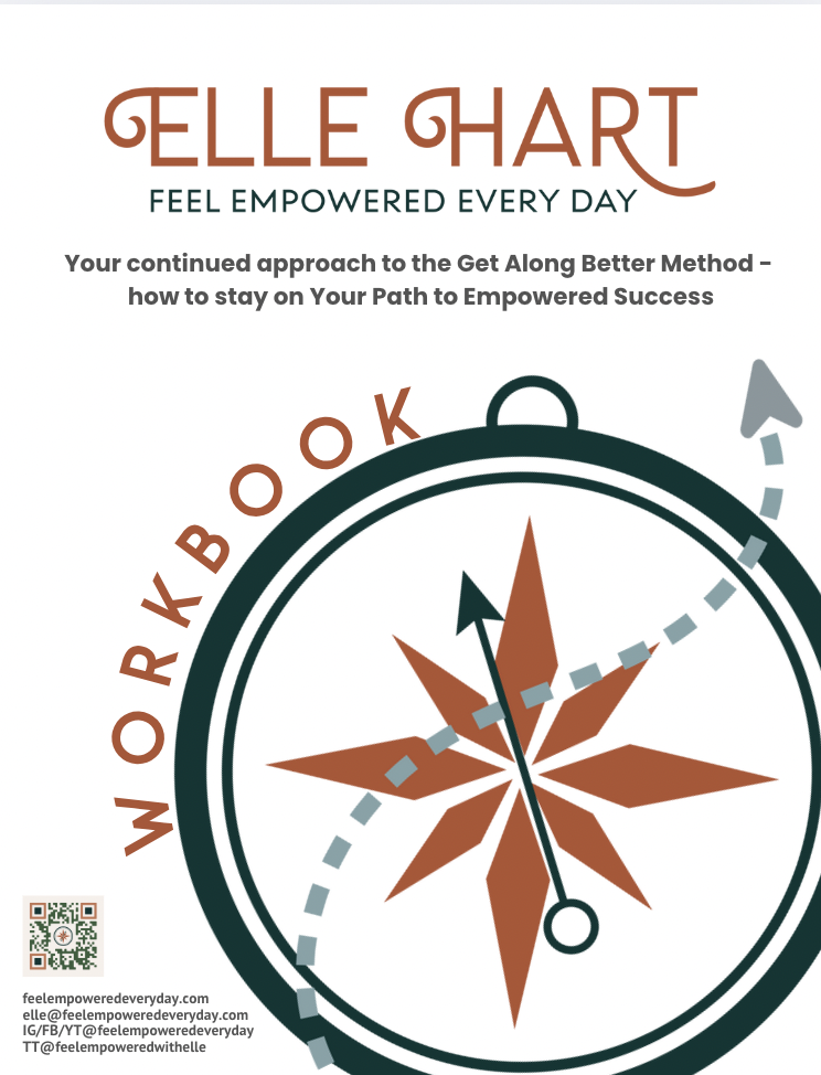 Your continued approach to the Get Along Better Method - how to stay on Your Path to Empowered Success