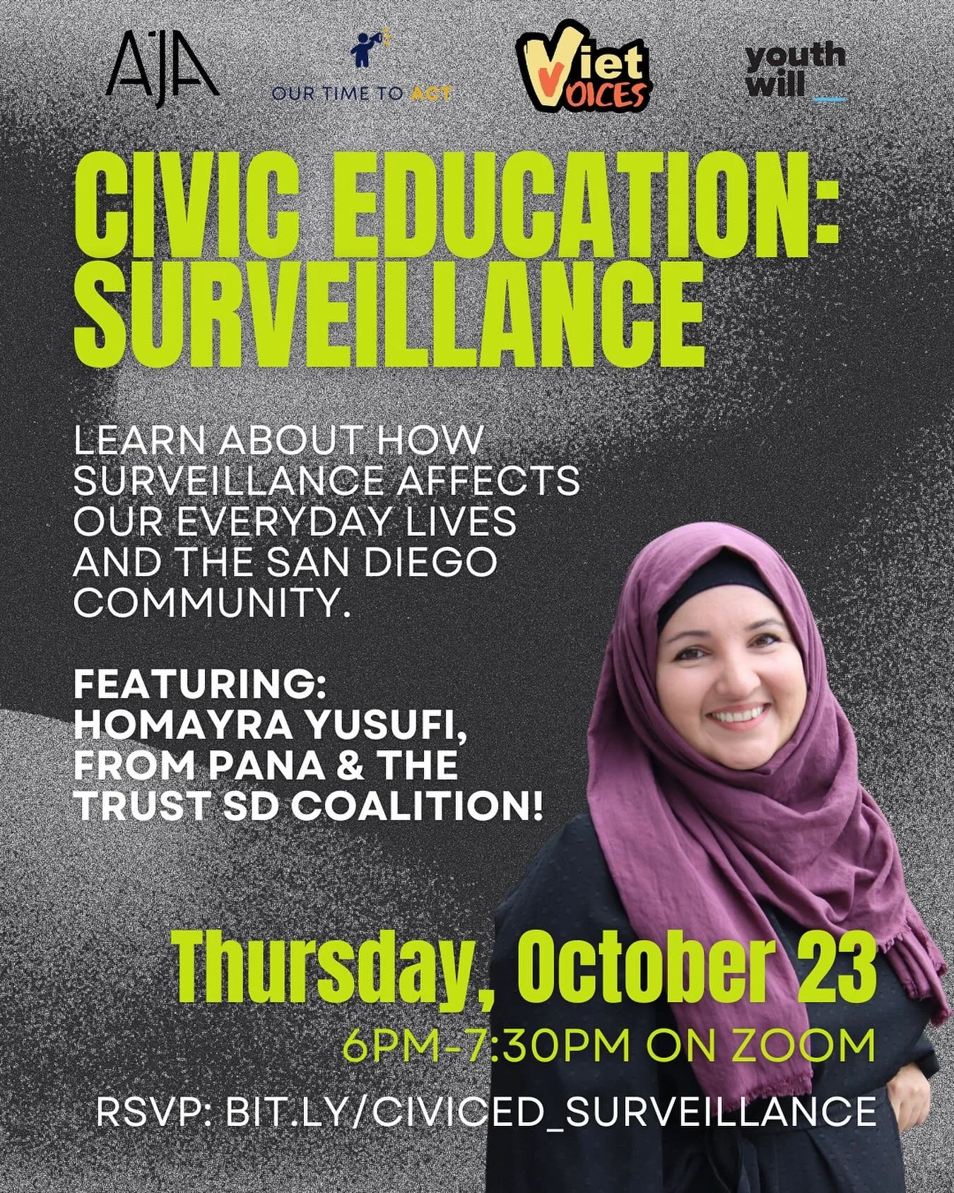 📣 Join us for a powerful session on Civic Education: Surveillance

Learn how surveillance impacts our daily lives and the San Diego community.

Featuring: Homayra Yusufi from PANA &amp; the TRUST SD Coalition.

📅 Thursday, October 23
⏰ 6:00&ndash;7