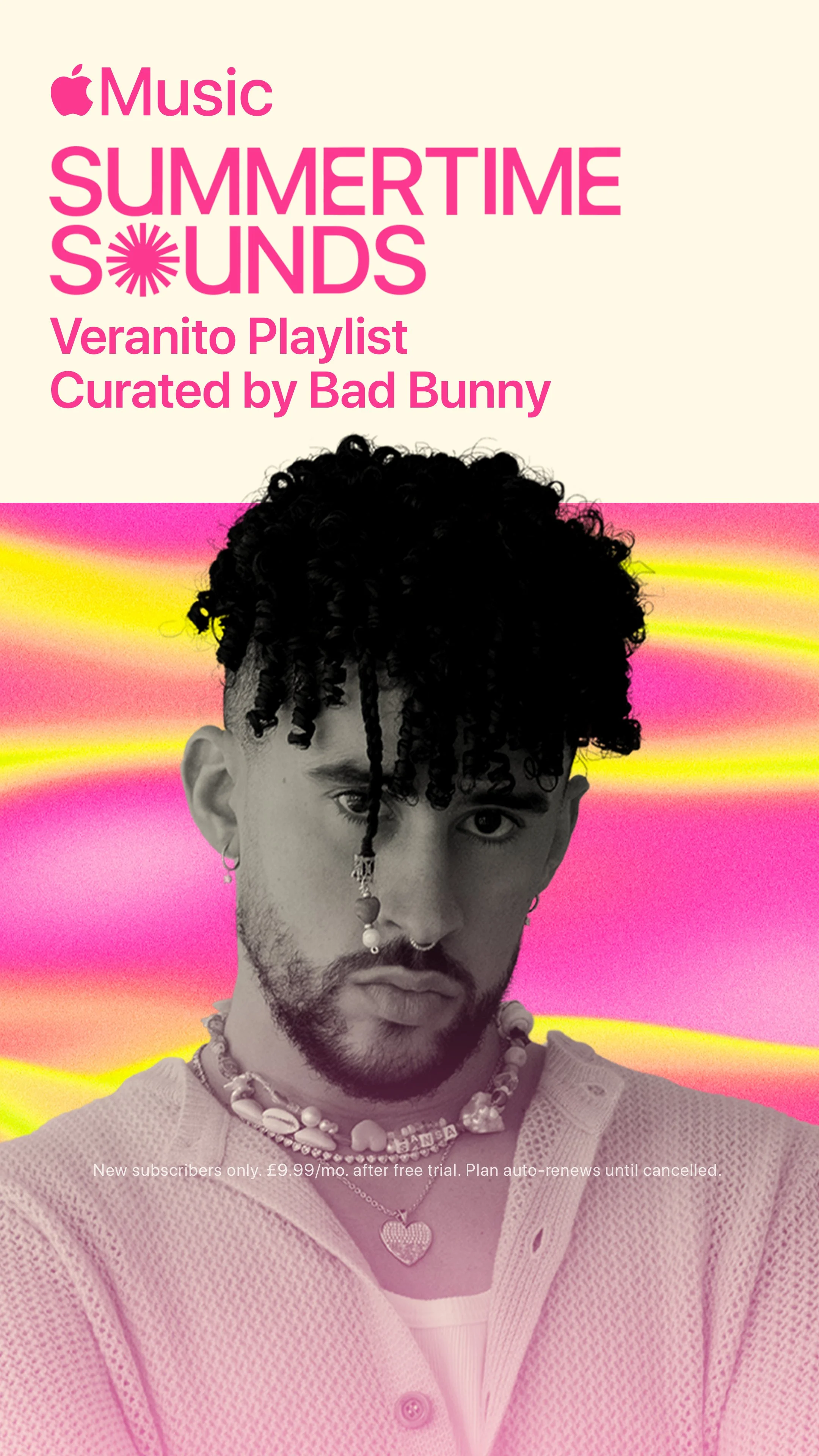 Music playlist poster with the Apple Music logo at the top, pink text that reads "Summertime Sounds" and "Veranito Playlist Curated by Bad Bunny." The background has a colorful gradient with pink, yellow, and orange hues, and a black and white portrait of Bad Bunny with curly hair, jewelry, and a serious expression.