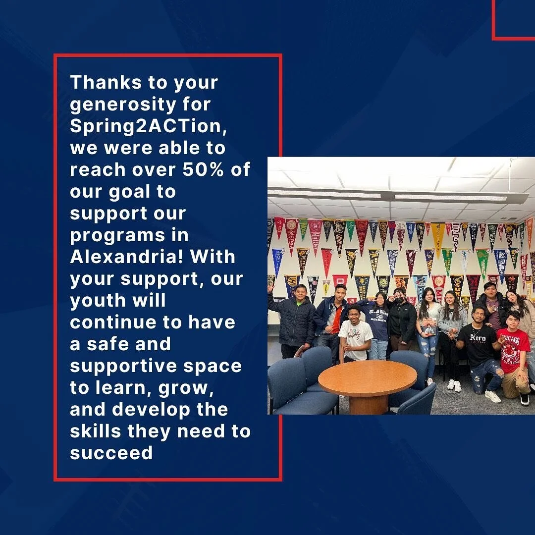 Thank you to our supporters who donated, shared, and engaged with our #Spring2ACTion campaign this year! Because of you, we are able to make a positive impact on the lives of the immigrant youth in our community.