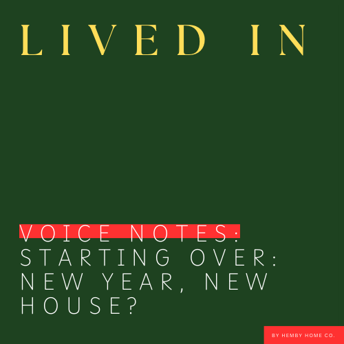 Starting Over: New Year, New House?