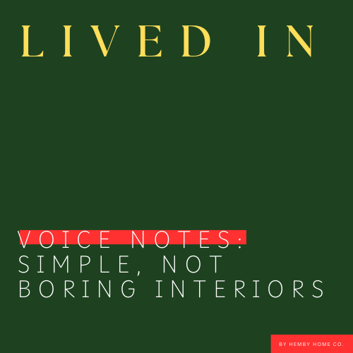 Simple, not boring, interiors