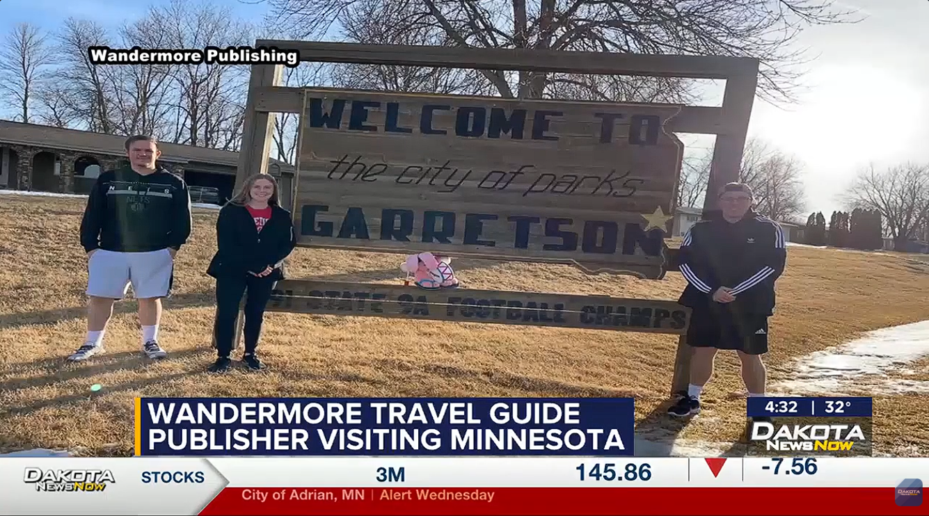 3/5/25; Dakota News Now (TV): 
‘Wandermore’ travel guide publisher visiting every incorporated town in Minnesota
