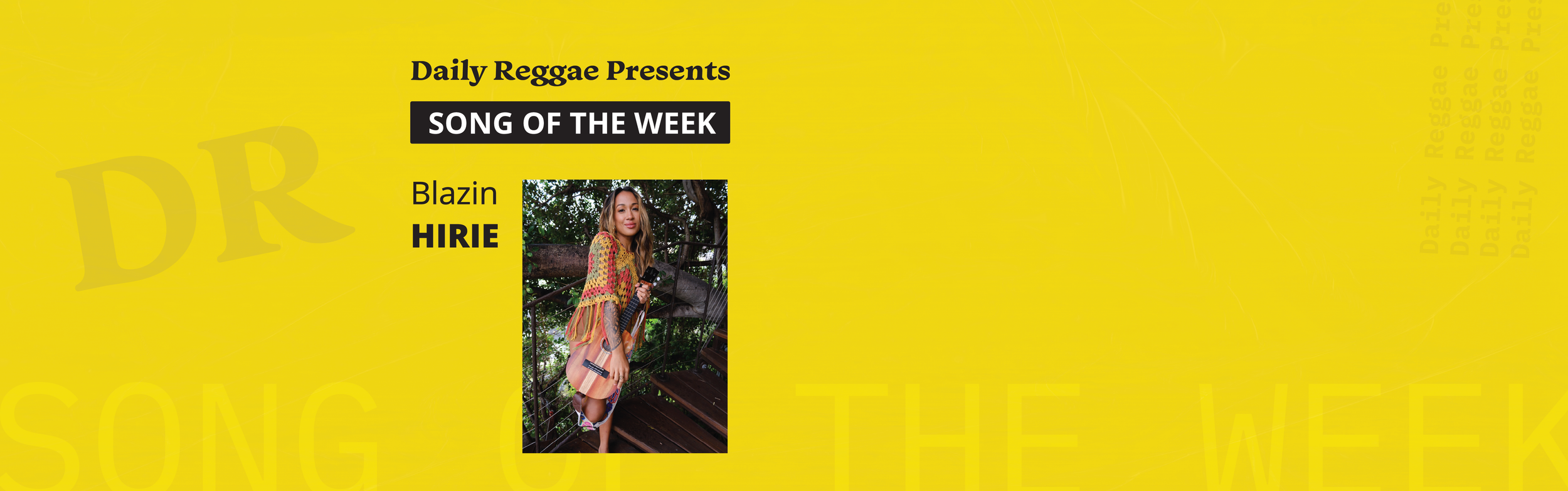Song of the Week: "Blazin" by HIRIE