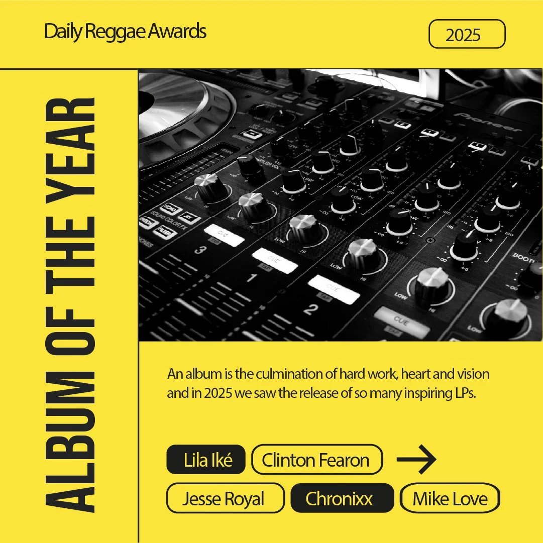 2025 Daily Reggae Awards “Album of the Year” Nominees