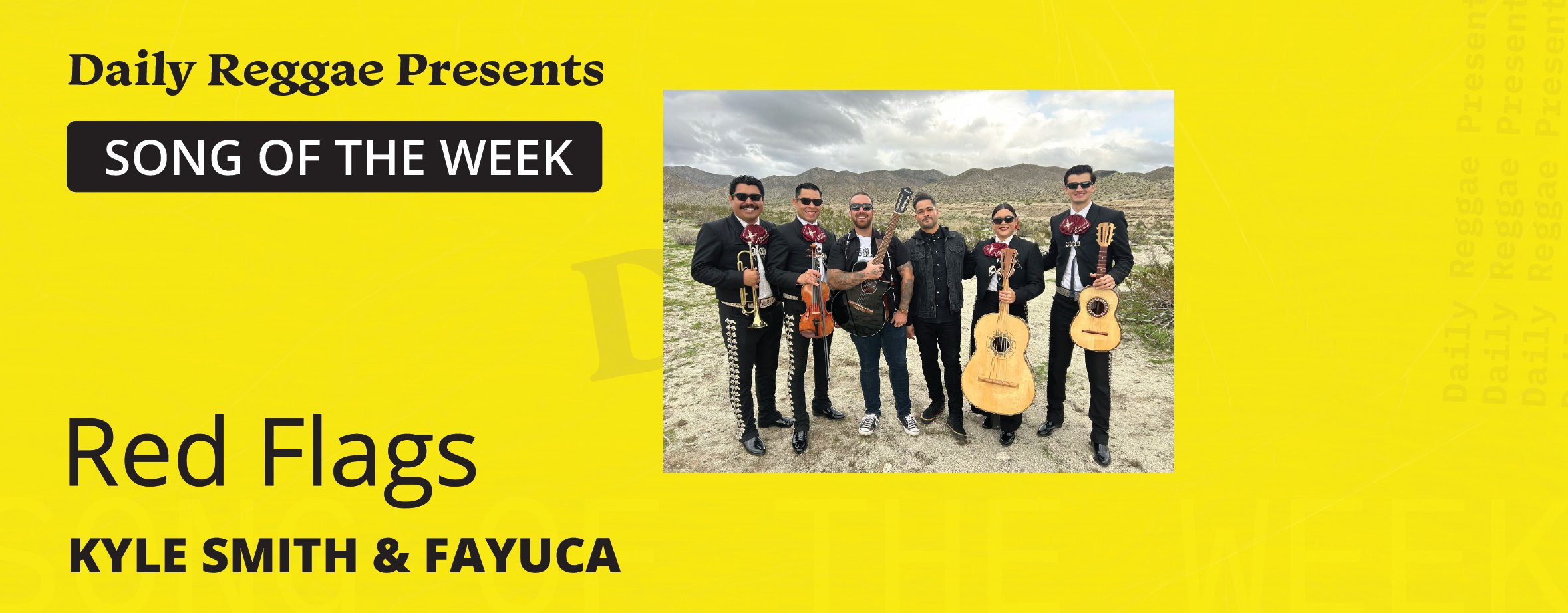 Song of the Week: Kyle Smith and Fayuca help us look out for the “Red Flags”