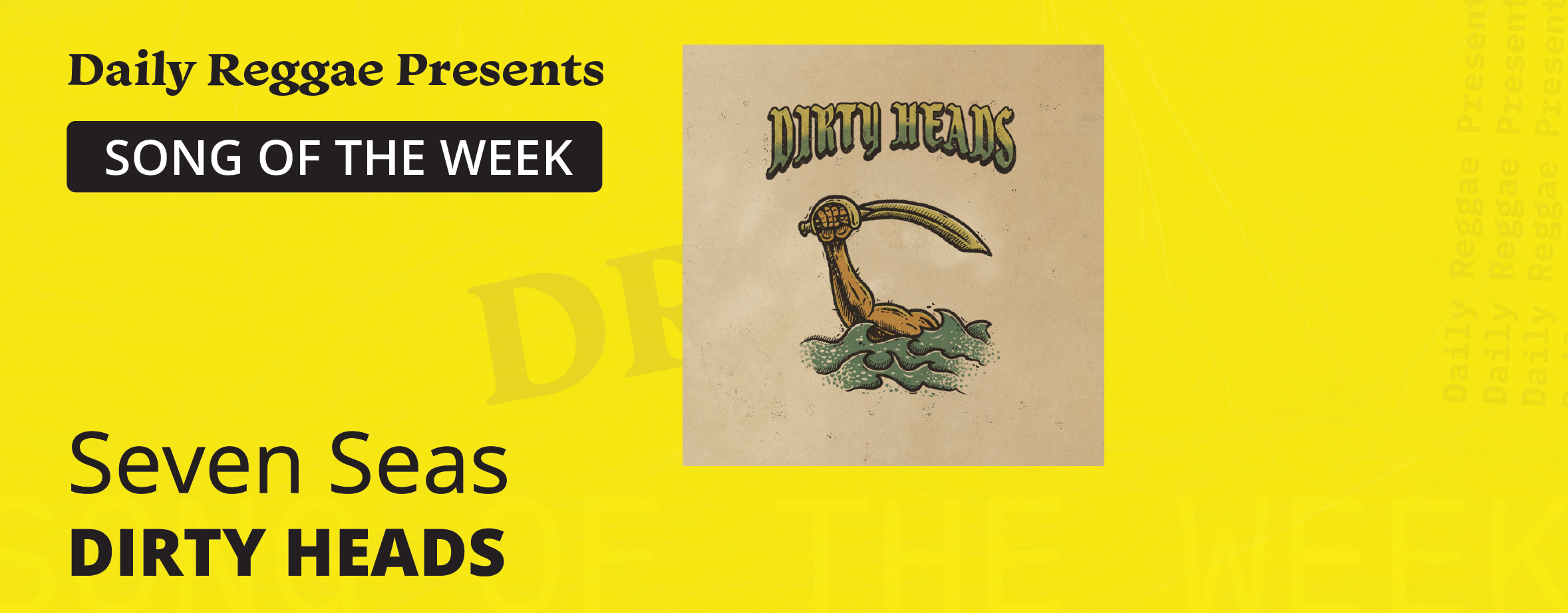 Song of the Week: “Seven Seas” by Dirty Heads