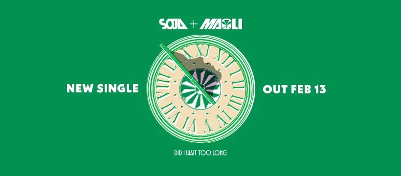 SOJA and Maoli remind us to hold onto love in “Did I Wait Too Long”