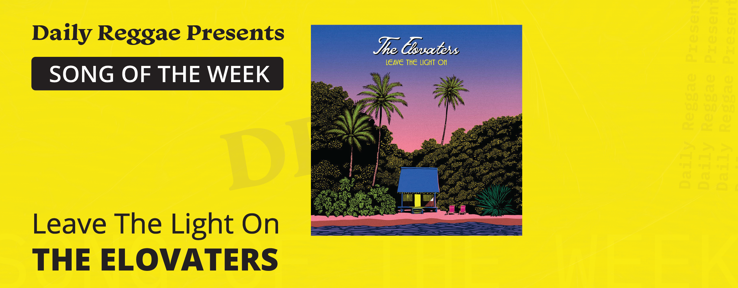 Song of the Week: “Leave The Light On” by The Elovaters