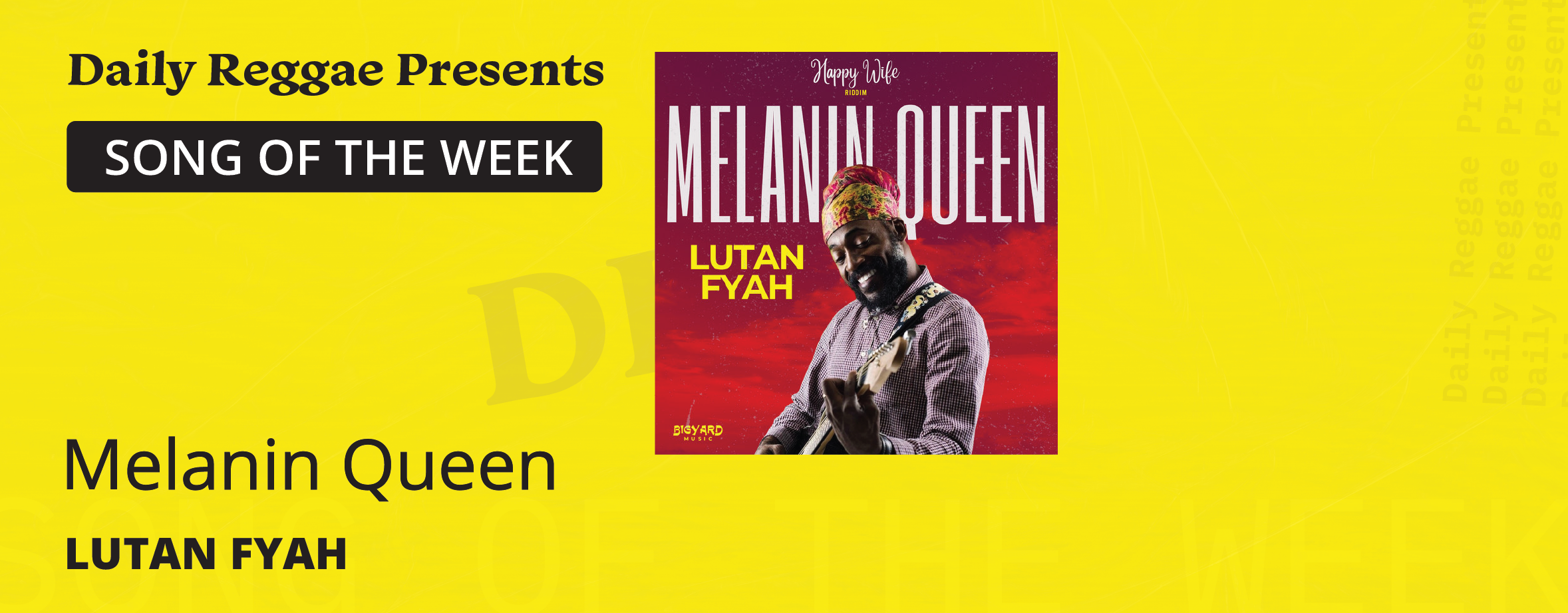 Song of the Week: “Melanin Queen” by Lutan Fyah