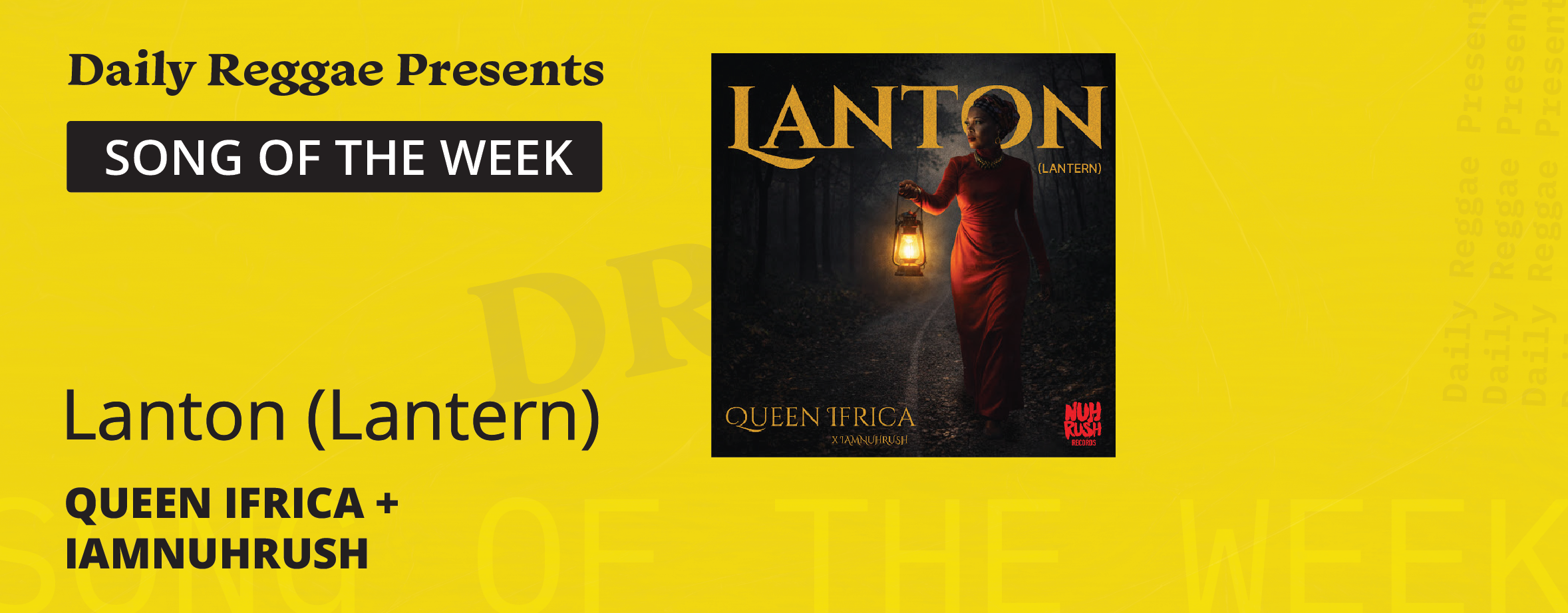Song of the Week: Lanton (Lantern) by Queen Ifrica and IamNuhRush