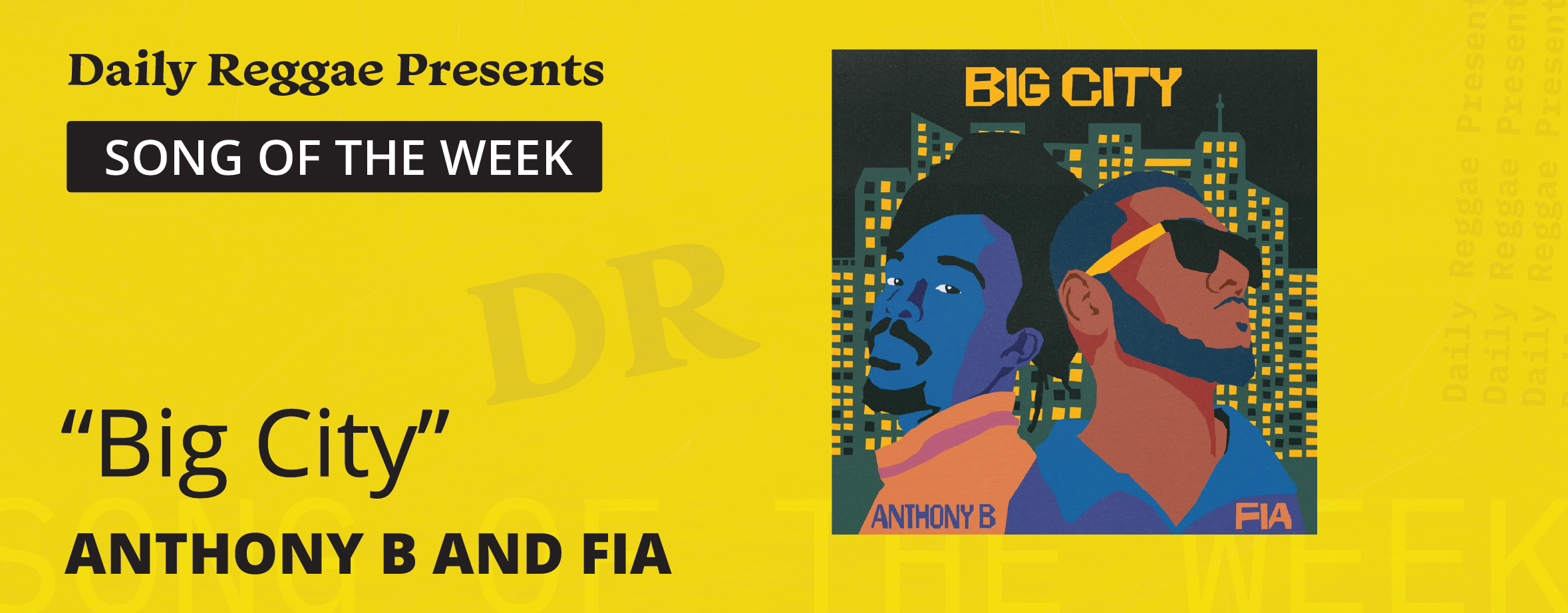 Song of the Week: “Big City” by Anthony B and Fia