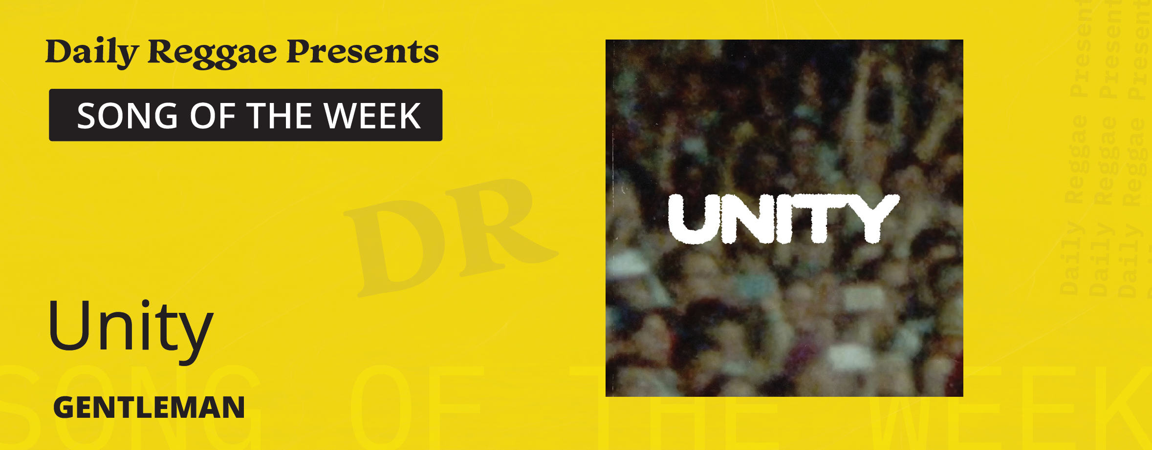 Song of the Week: “Unity” by Gentleman