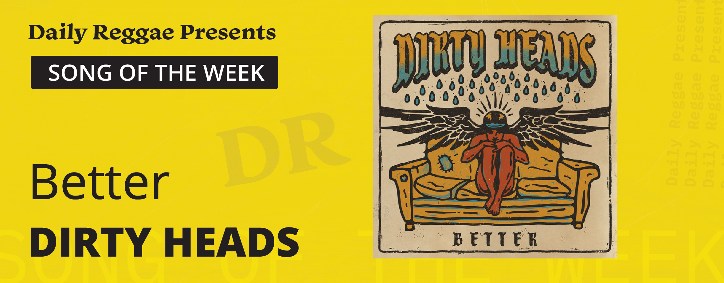 Song of the Week: “Better” by Dirty Heads