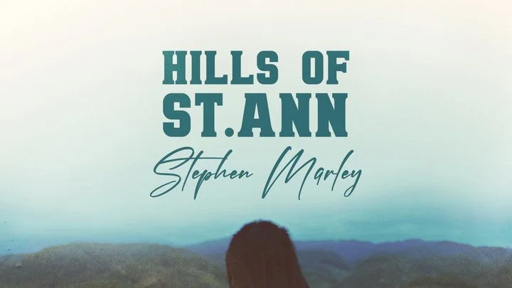Stephen Marley Honors His Roots with “Hills of St. Ann”