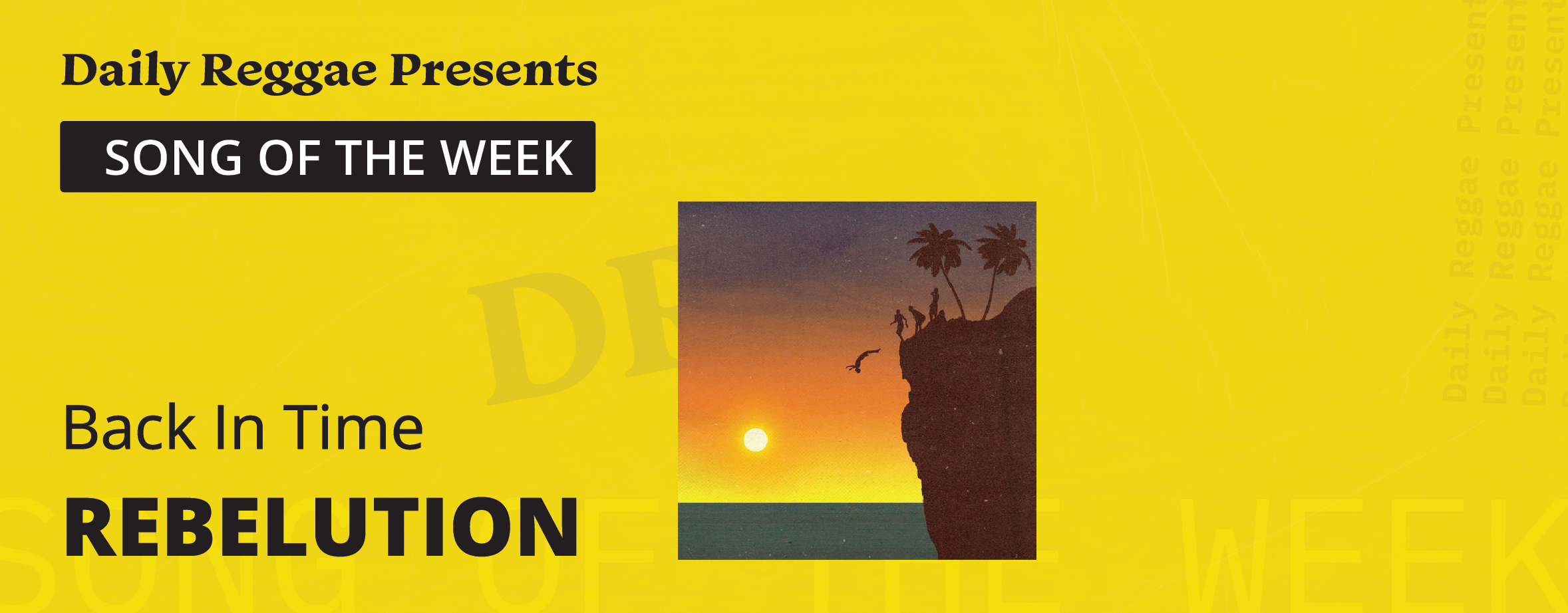 Song of the Week: “Back In Time” by Rebelution