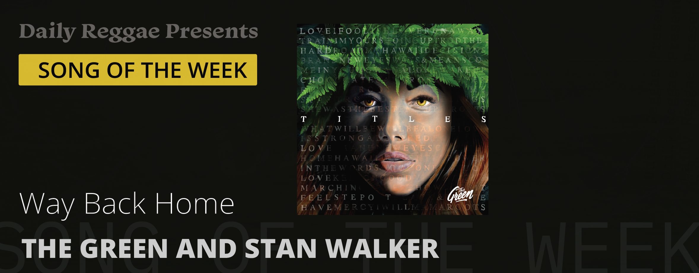 Song of the Week: “Way Back Home” by The Green and Stan Walker