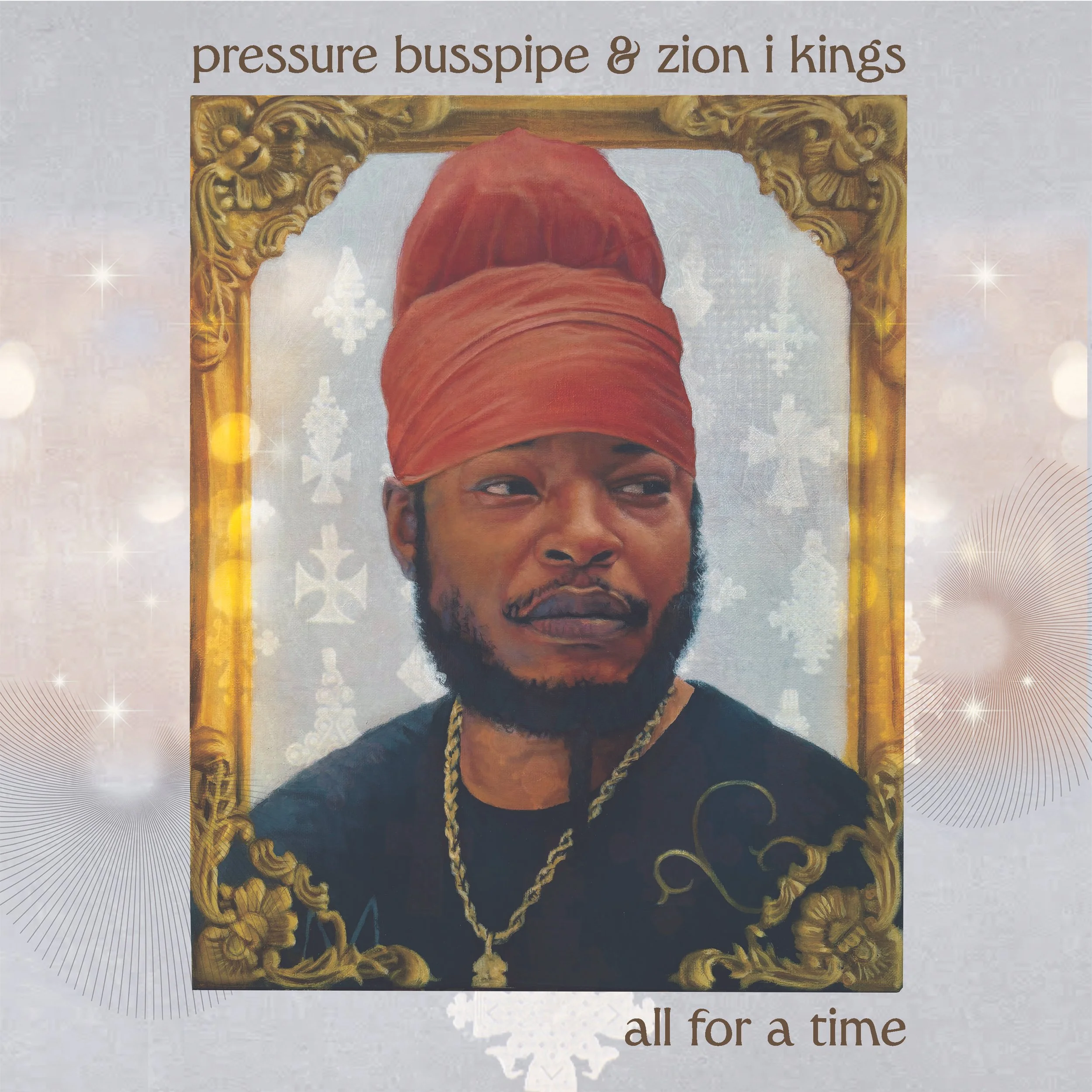 Get into the groove of the day with the “All For A Time” LP by Pressure Busspipe and Zion I Kings