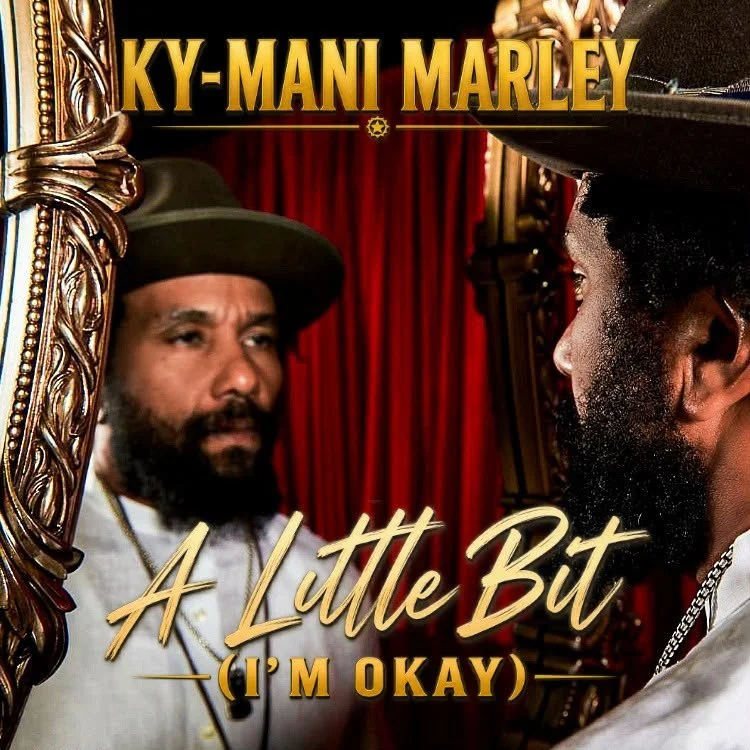 Find peace with Ky-Mani Marley’s “A Little Bit (I’m Okay)”&nbsp;