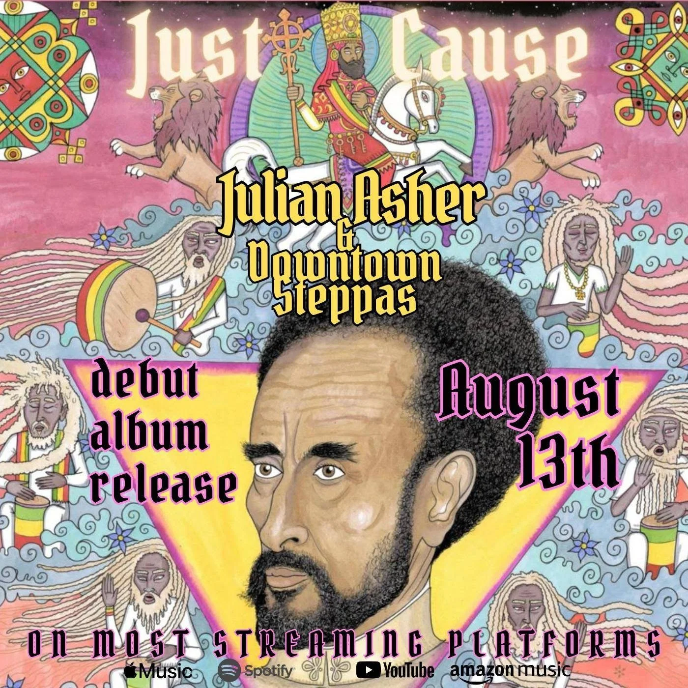 Jam out to the Downtown Steppas debut album “Just Cause” with Julian Asher